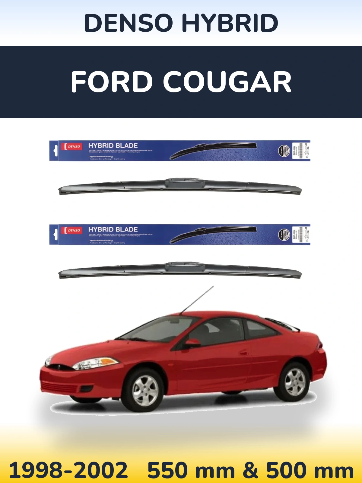 Sada předních stěračů Denso Hybrid 550 a 500 mm pro Ford Cougar 1998-2002