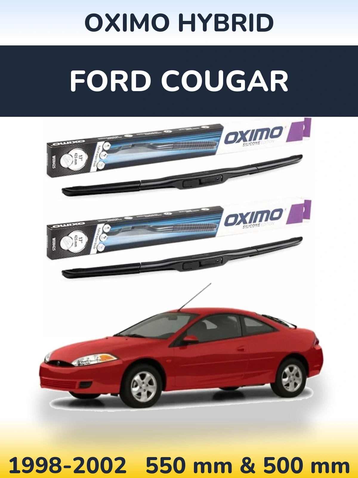 Sada předních stěračů Oximo Hybrid 550 a 500 mm pro Ford Cougar 1998-2002