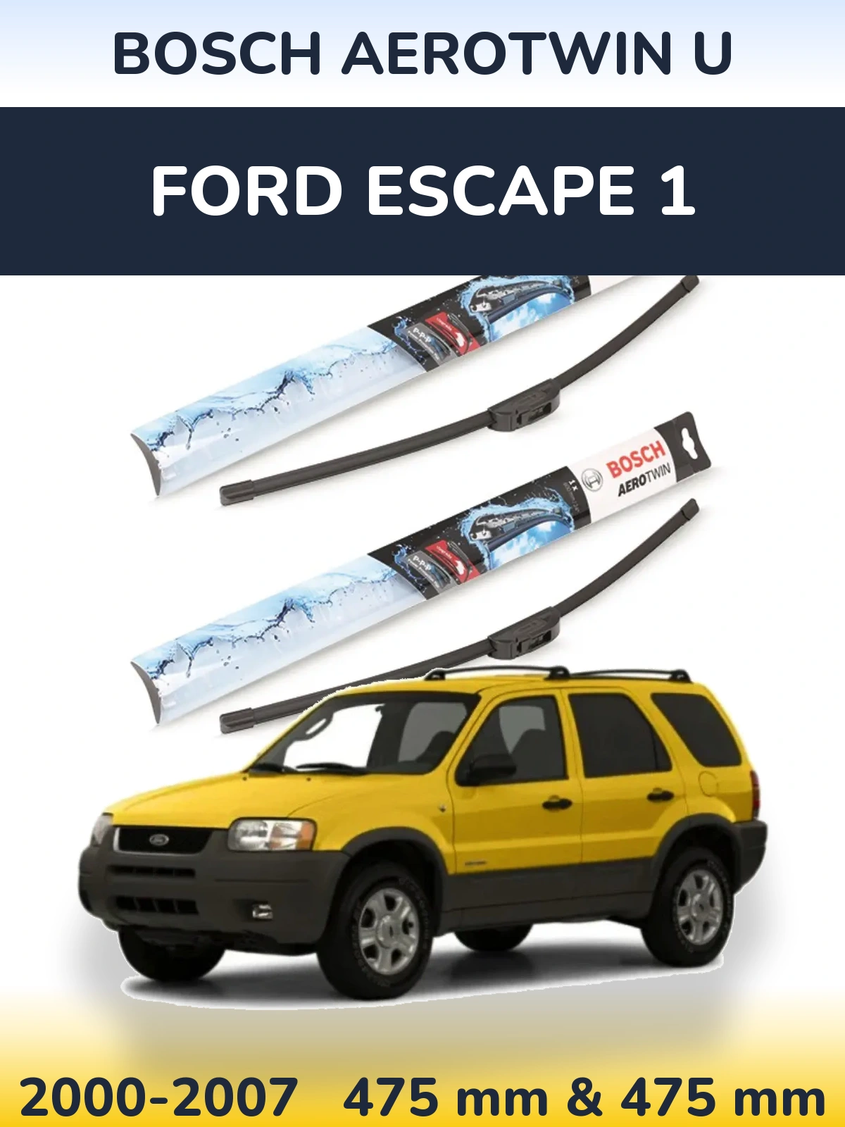 Sada předních stěračů BOSCH AeroTwin U 475 a 475 mm pro Ford Escape 1 2000-2007