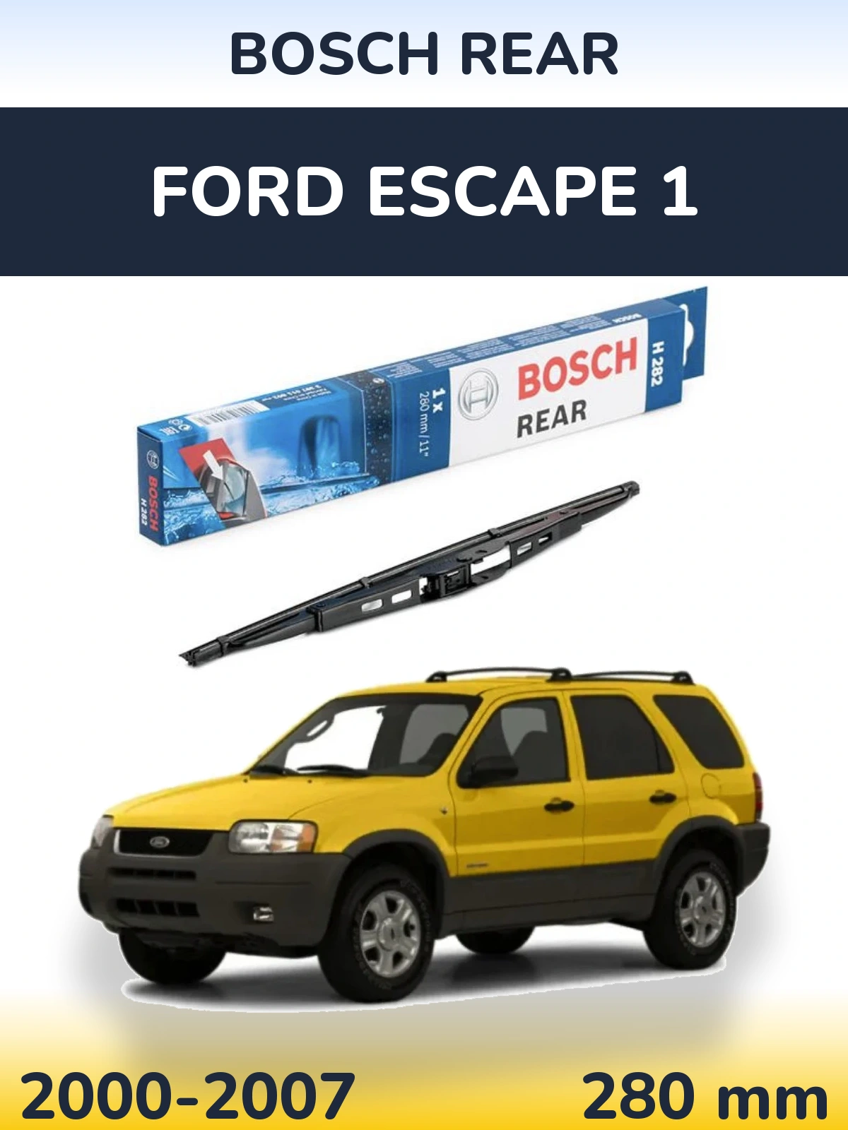 Zadní stěrač BOSCH Rear 280 mm pro Ford Escape 1 2000-2007