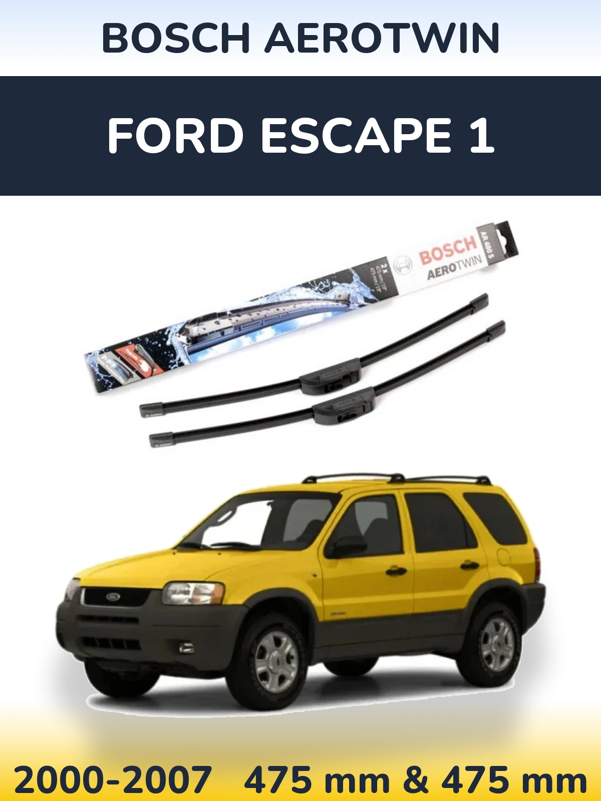 Sada předních stěračů BOSCH AeroTwin 475 a 475 mm pro Ford Escape 1 2000-2007