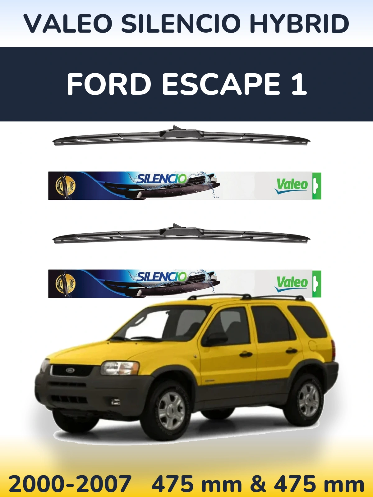 Sada předních stěračů Valeo Silencio Hybrid 475 a 475 mm pro Ford Escape 1 2000-2007