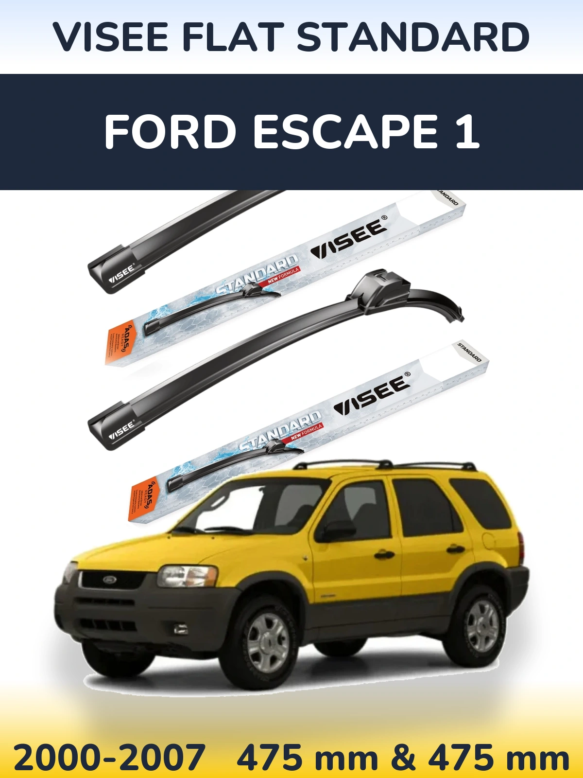 Sada předních stěračů VISEE FLAT STANDARD 475 a 475 mm pro Ford Escape 1 2000-2007