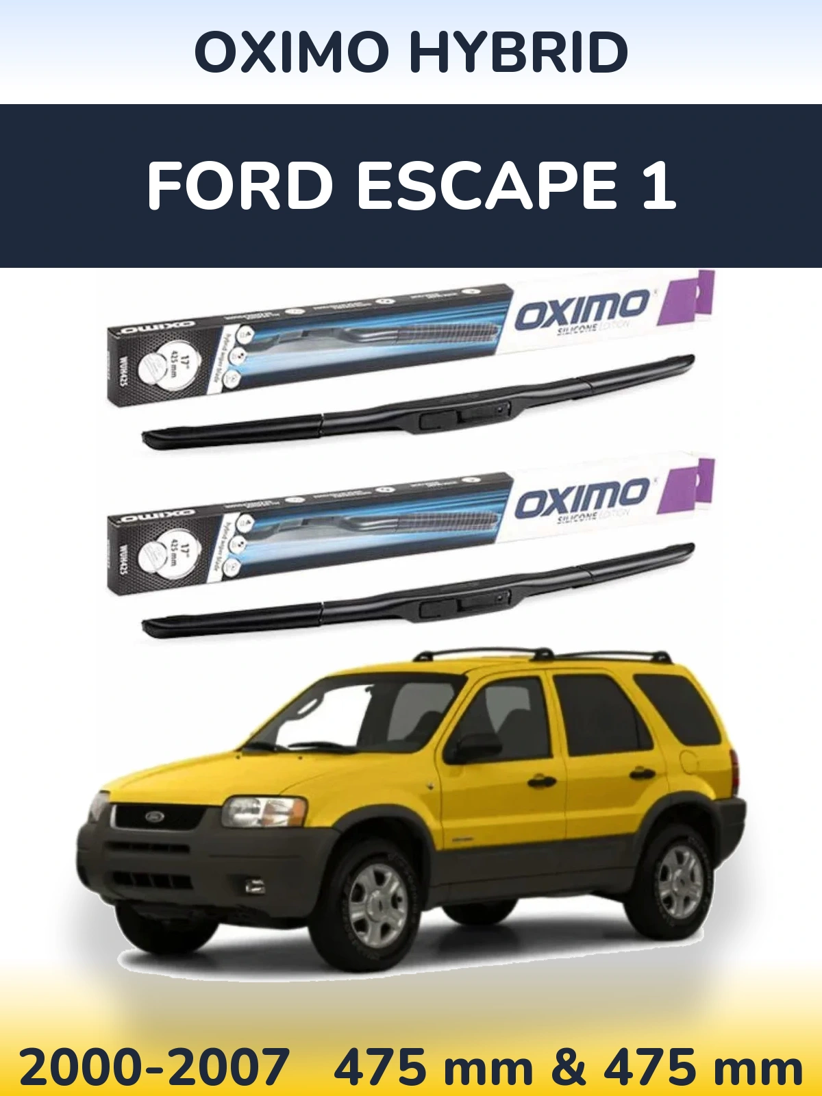 Sada předních stěračů Oximo Hybrid 475 a 475 mm pro Ford Escape 1 2000-2007