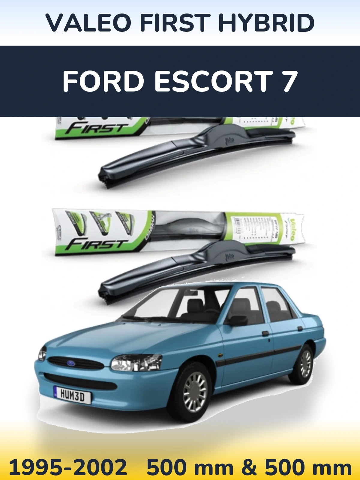 Комплект передніх щіток Valeo First Hybrid 500 & 500 мм для Ford Escort 7 1995-2002