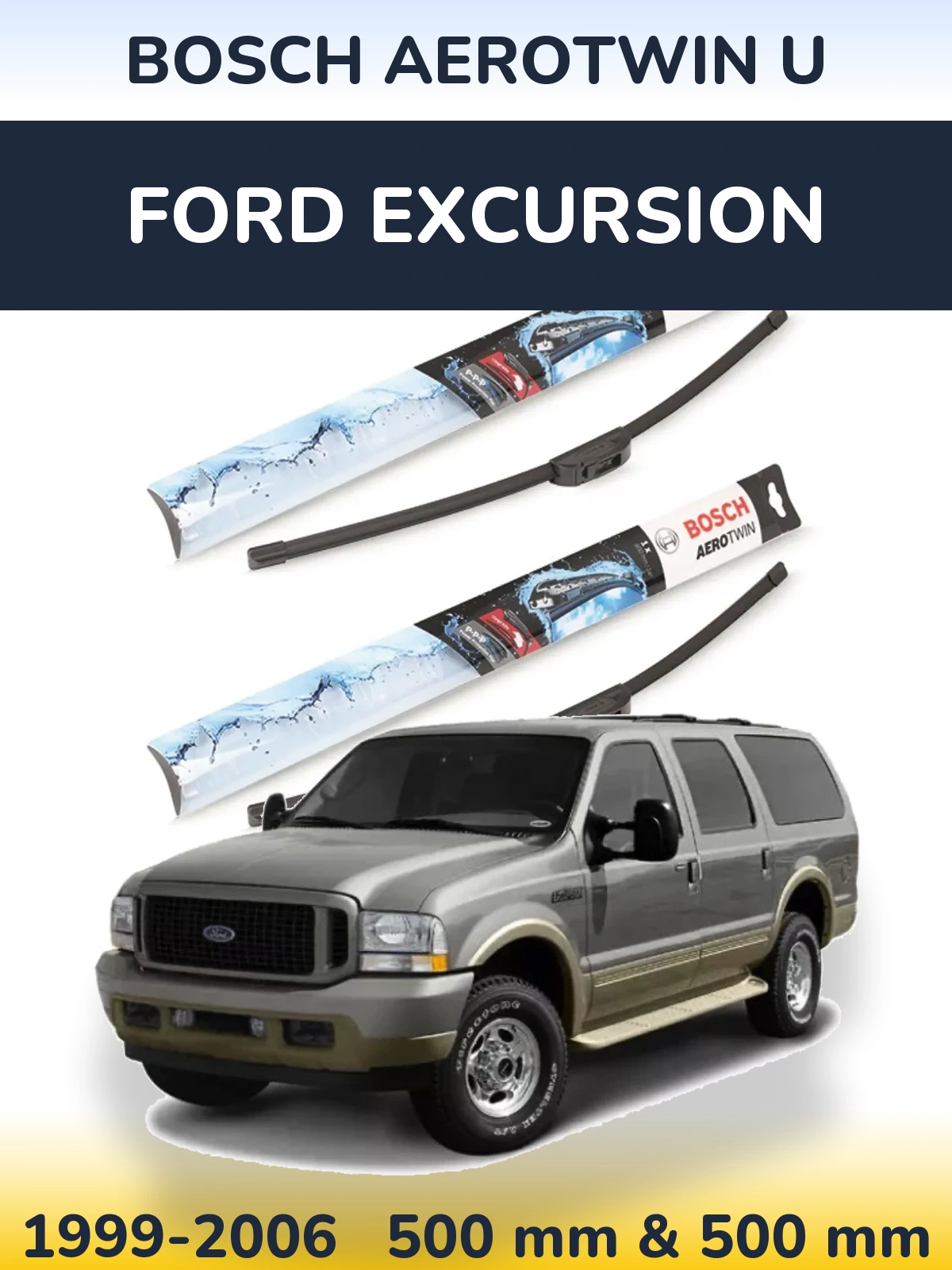 Sada předních stěračů BOSCH AeroTwin U 500 a 500 mm pro Ford Excursion 1999-2006