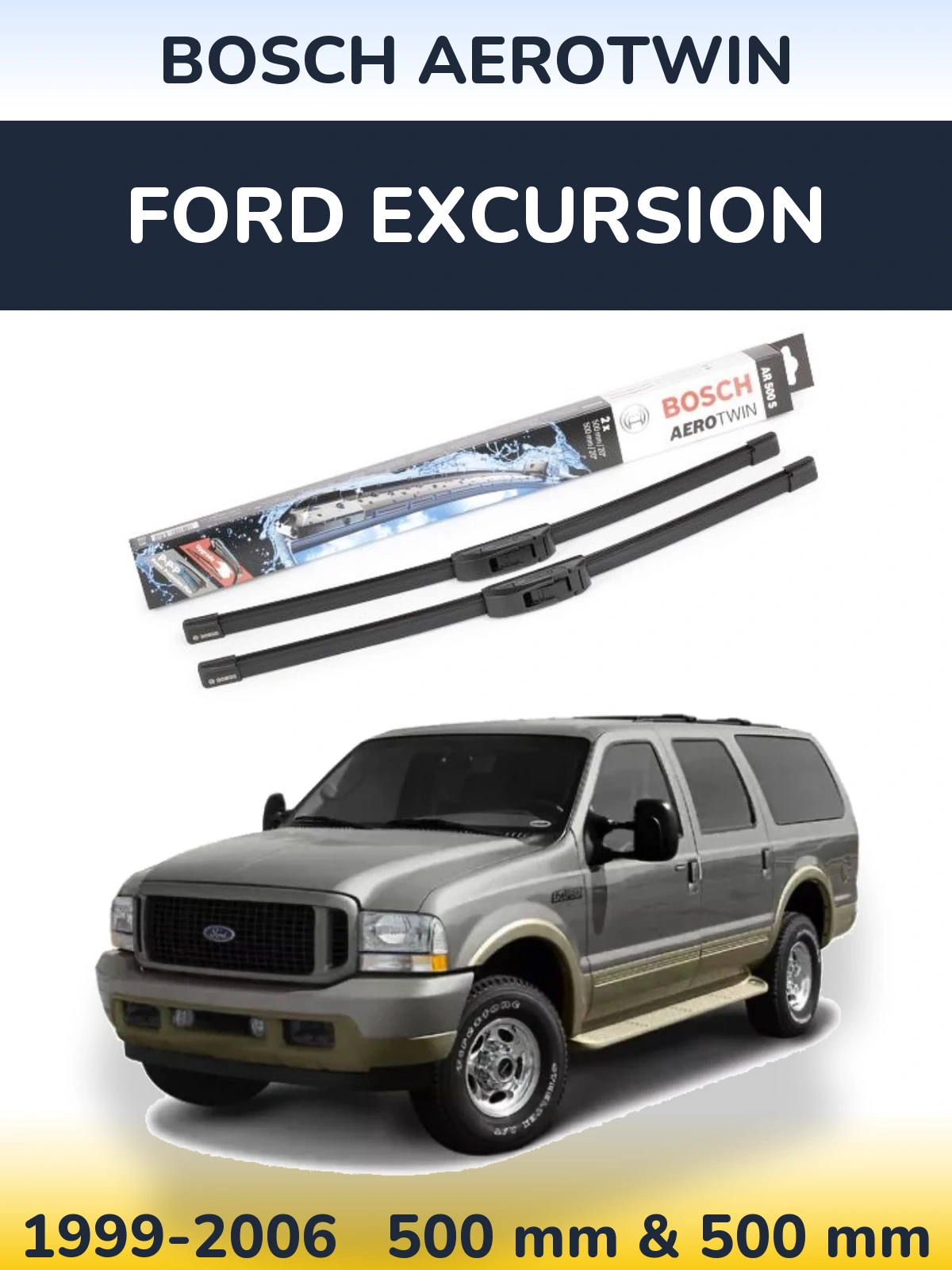 Sada předních stěračů BOSCH AeroTwin 500 a 500 mm pro Ford Excursion 1999-2006