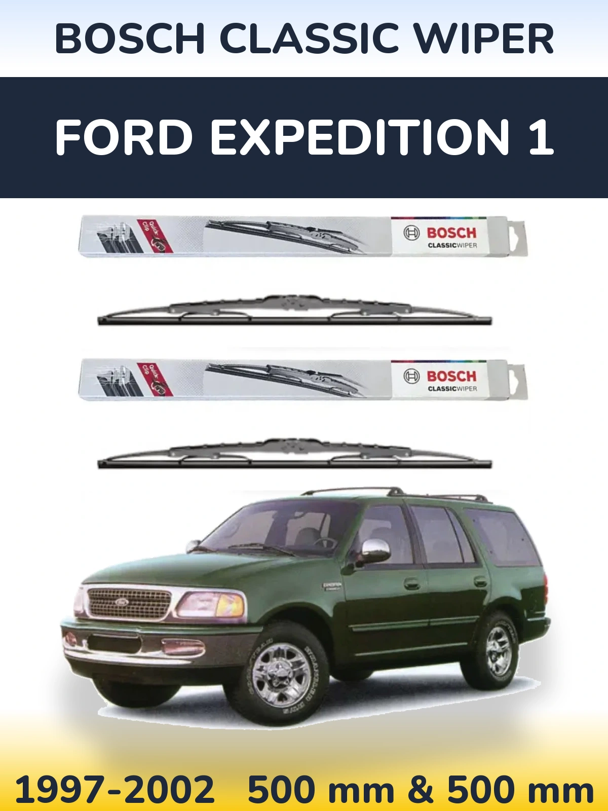 Sada předních stěračů BOSCH Classic Wiper 500 a 500 mm pro Ford Expedition 1 1997-2002