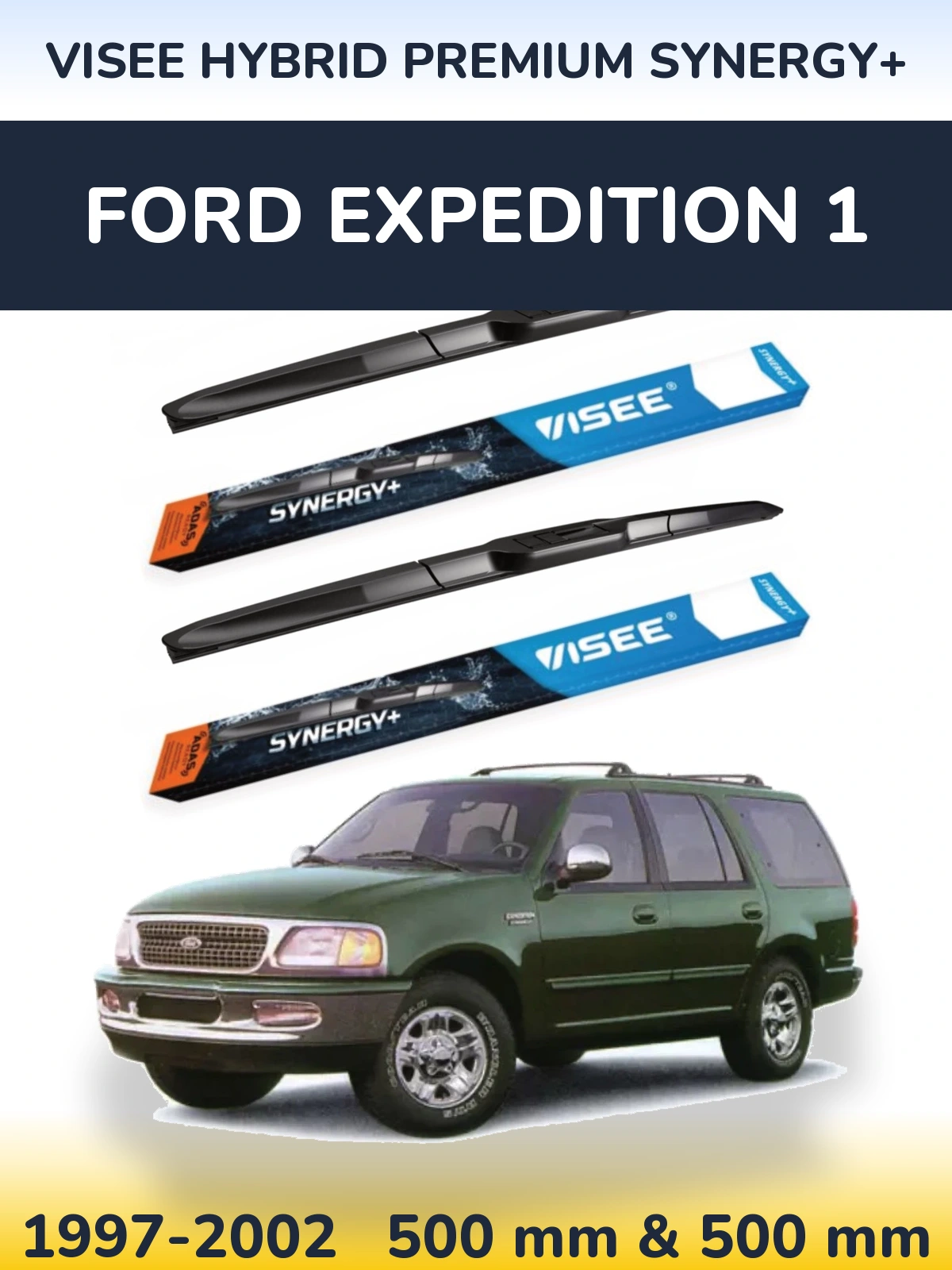 Sada předních stěračů VISEE HYBRID PREMIUM SYNERGY+ 500 a 500 mm pro Ford Expedition 1 1997-2002
