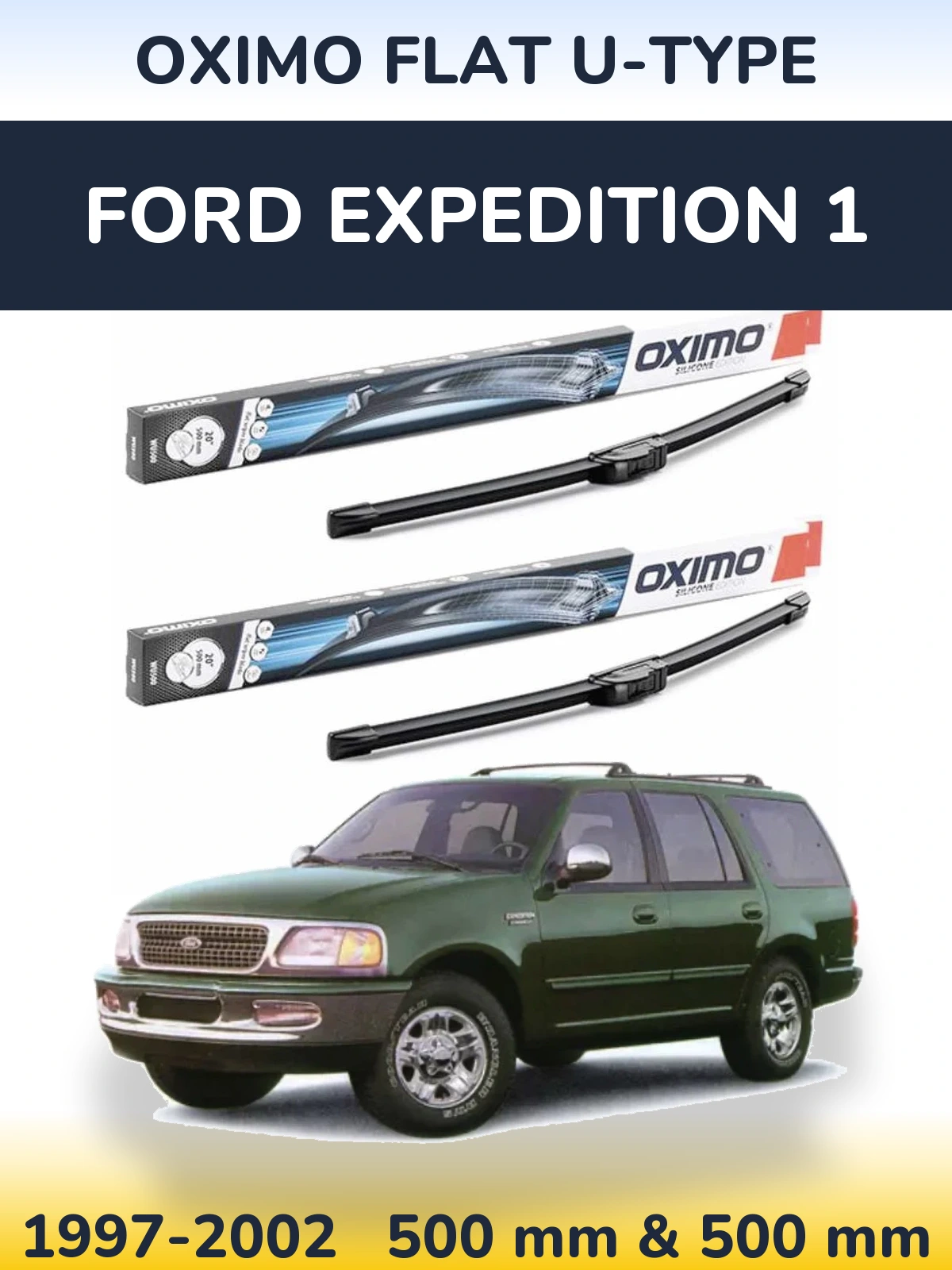 Sada předních stěračů Oximo Flat U-type 500 a 500 mm pro Ford Expedition 1 1997-2002