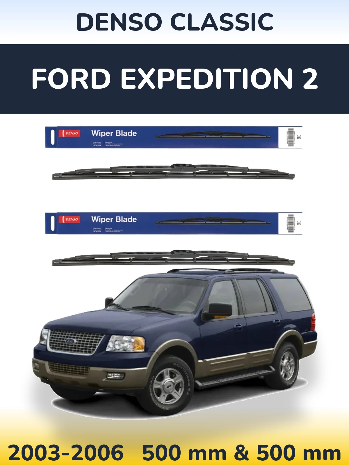 Sada předních stěračů Denso Classic 500 a 500 mm pro Ford Expedition 2 2003-2006
