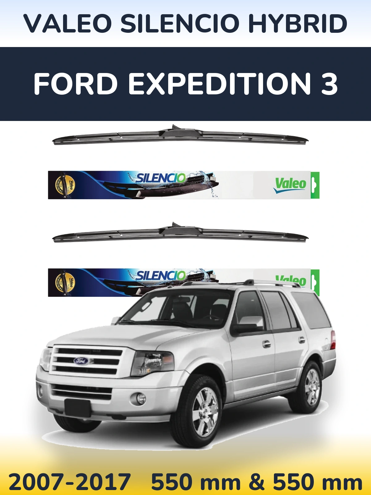 Sada předních stěračů Valeo Silencio Hybrid 550 a 550 mm pro Ford Expedition 3 2007-2017