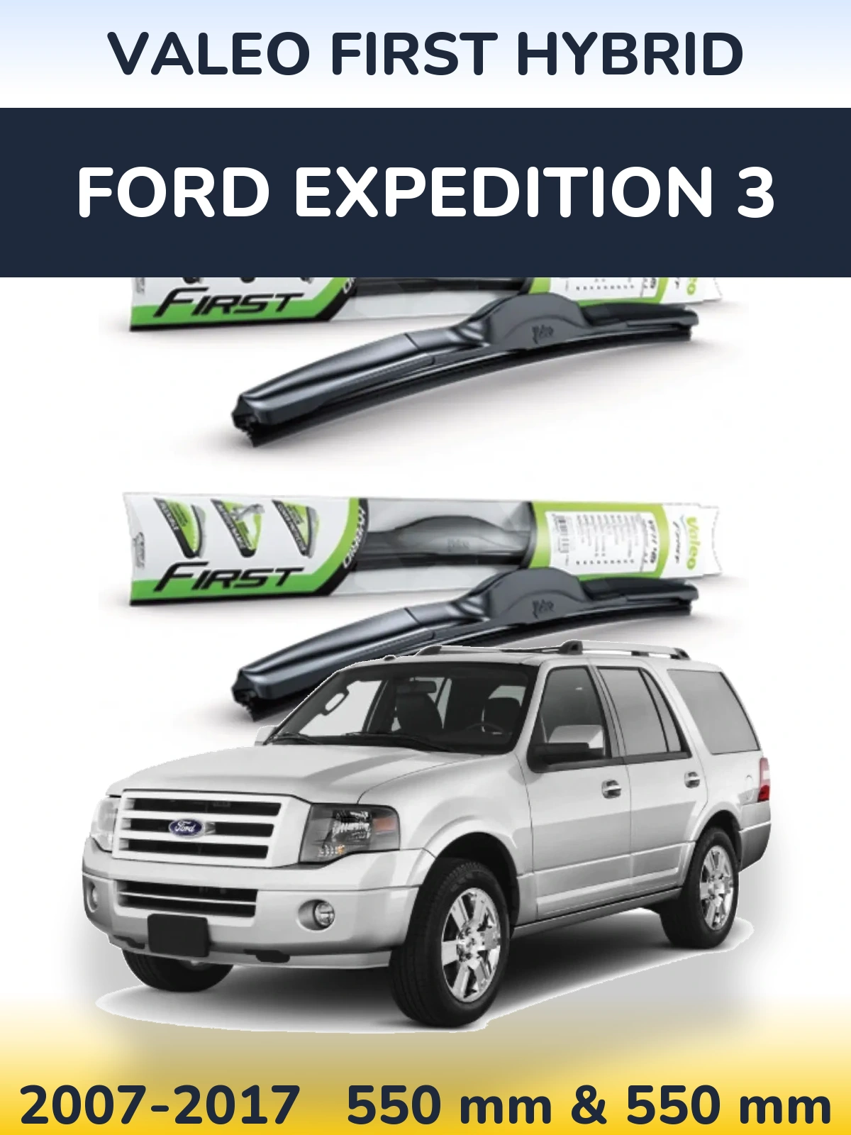 Sada předních stěračů Valeo First Hybrid 550 a 550 mm pro Ford Expedition 3 2007-2017