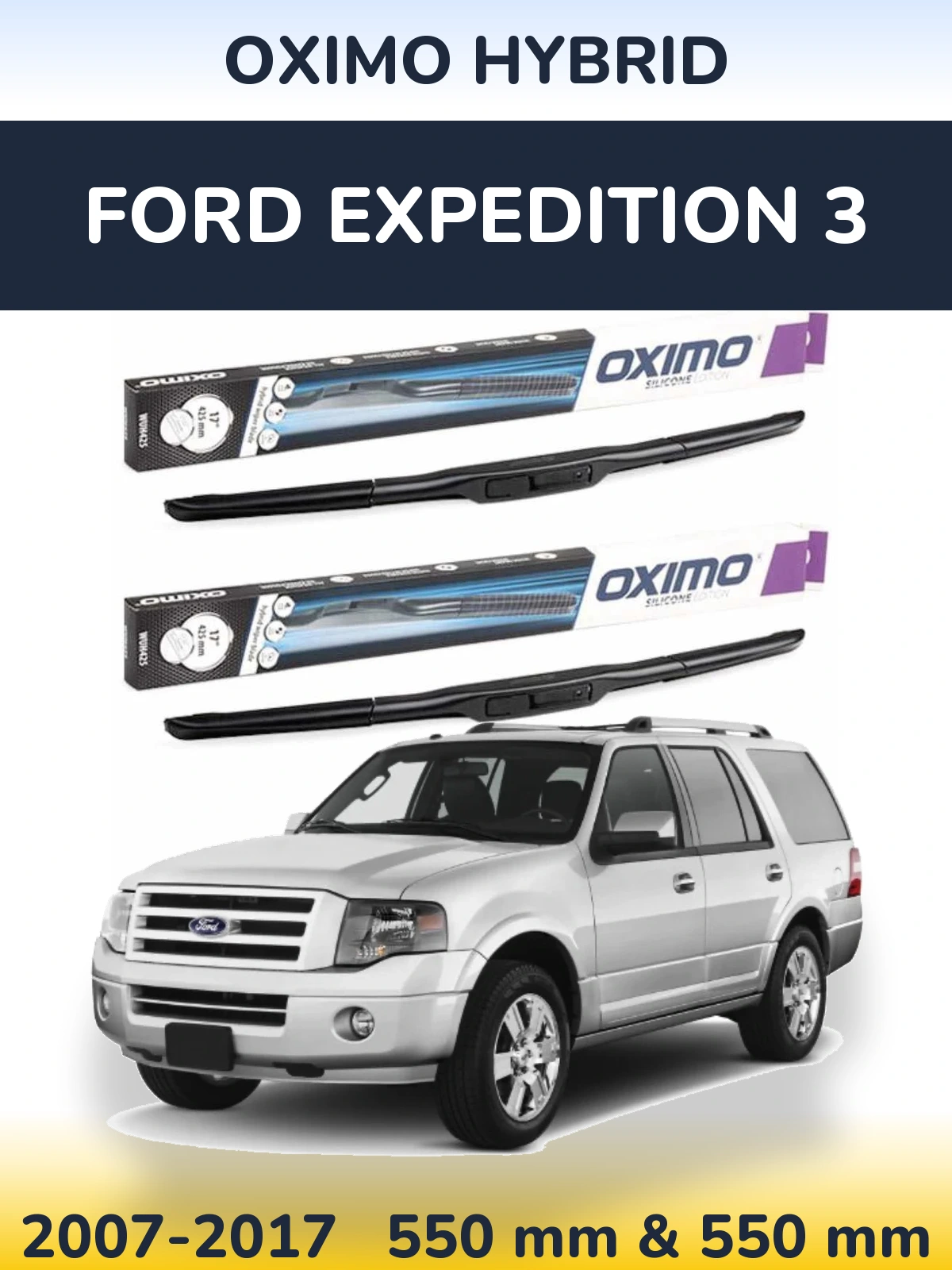 Sada předních stěračů Oximo Hybrid 550 a 550 mm pro Ford Expedition 3 2007-2017