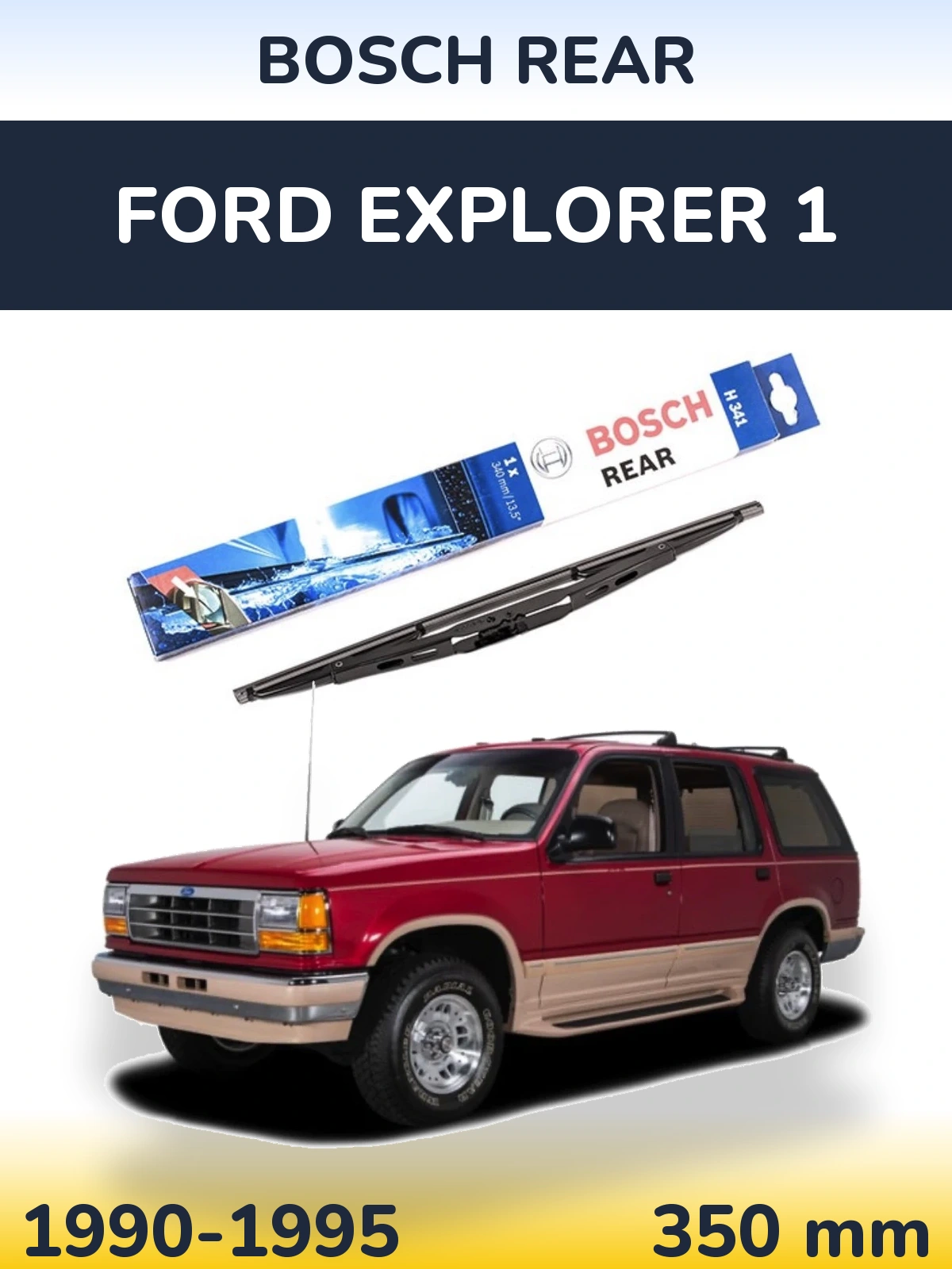 Zadní stěrač BOSCH Rear 340 mm pro Ford Explorer 1 1990-1995