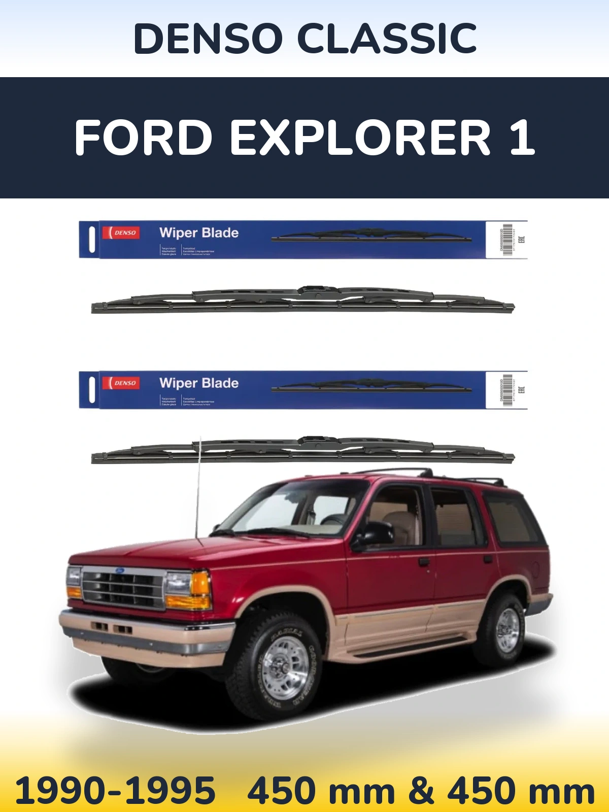 Front wiper blade set Denso Classic 450 & 450 mm for Ford Explorer 1 1990-1995