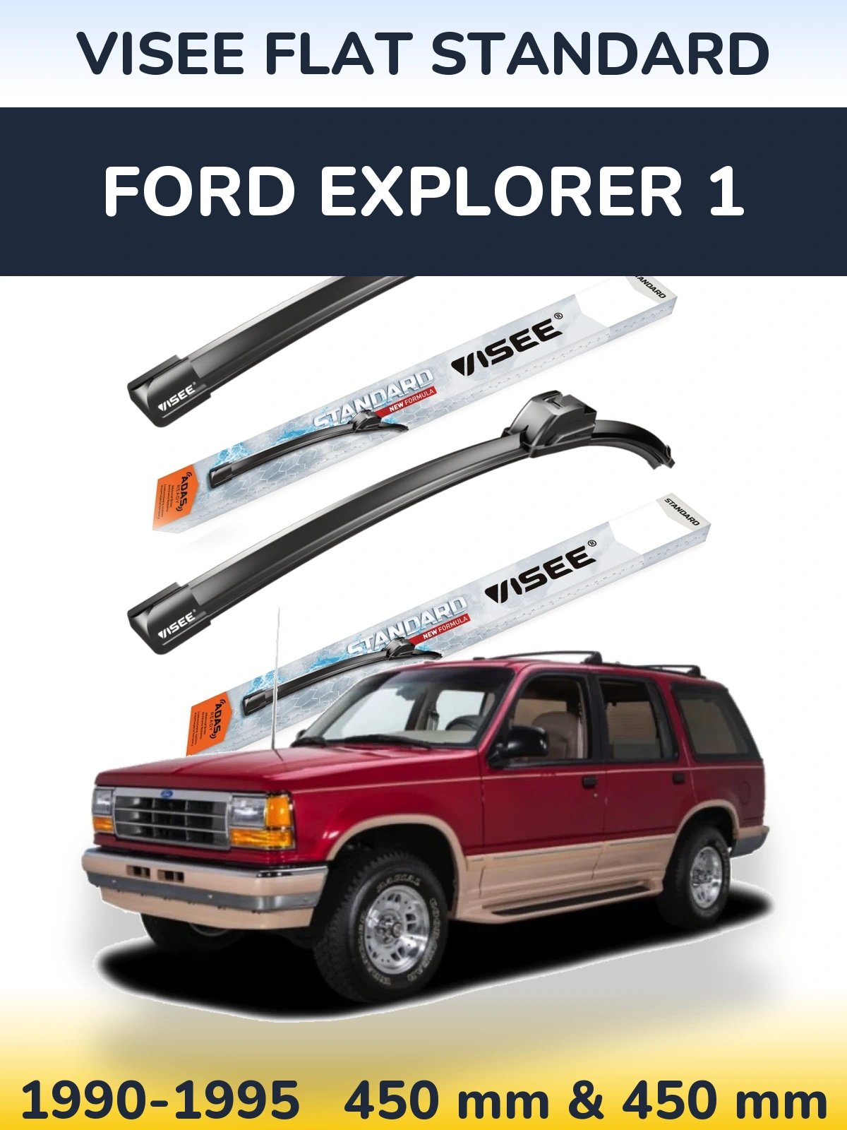 Sada předních stěračů VISEE FLAT STANDARD 450 a 450 mm pro Ford Explorer 1 1990-1995