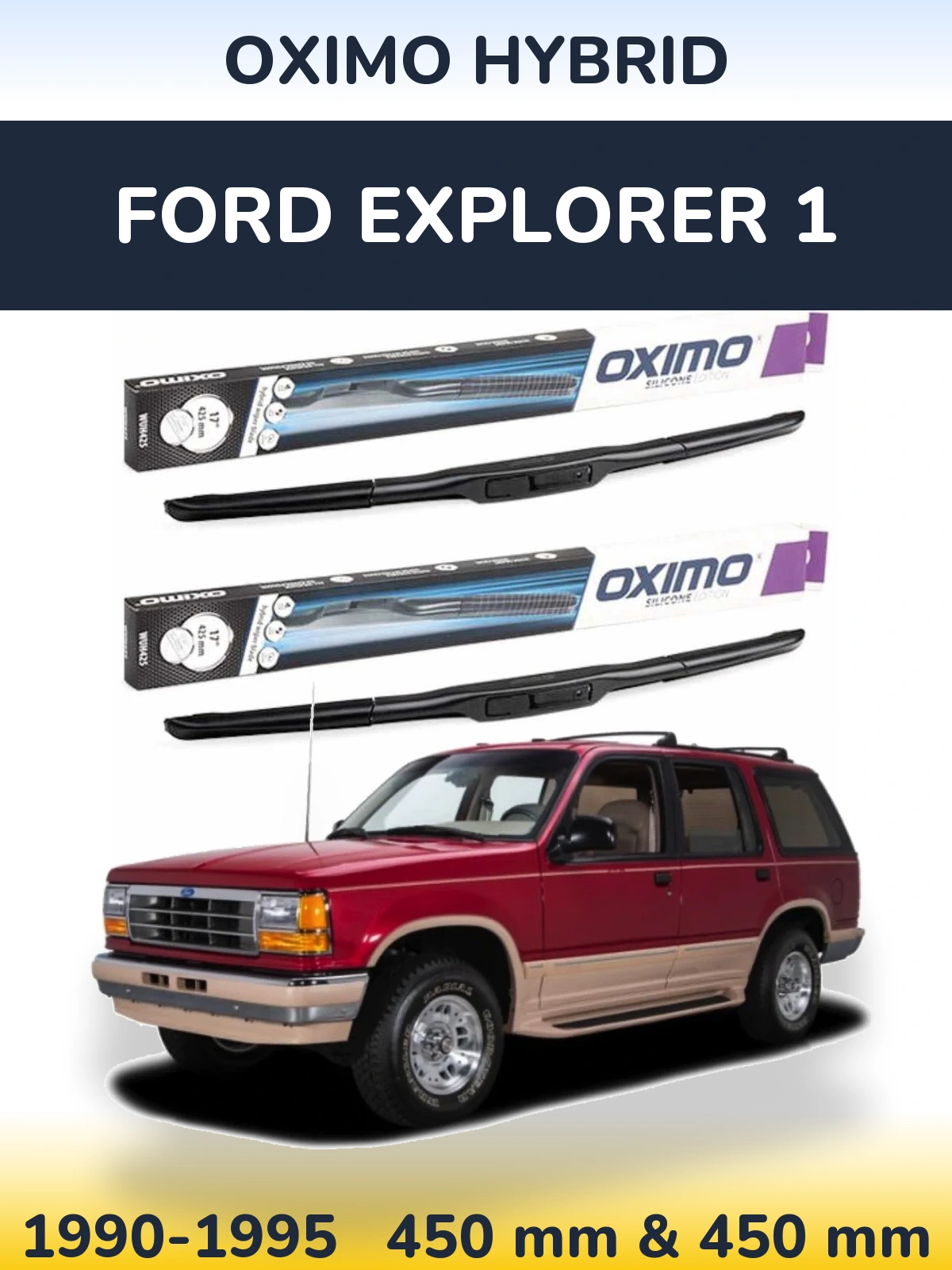 Sada předních stěračů Oximo Hybrid 450 a 450 mm pro Ford Explorer 1 1990-1995