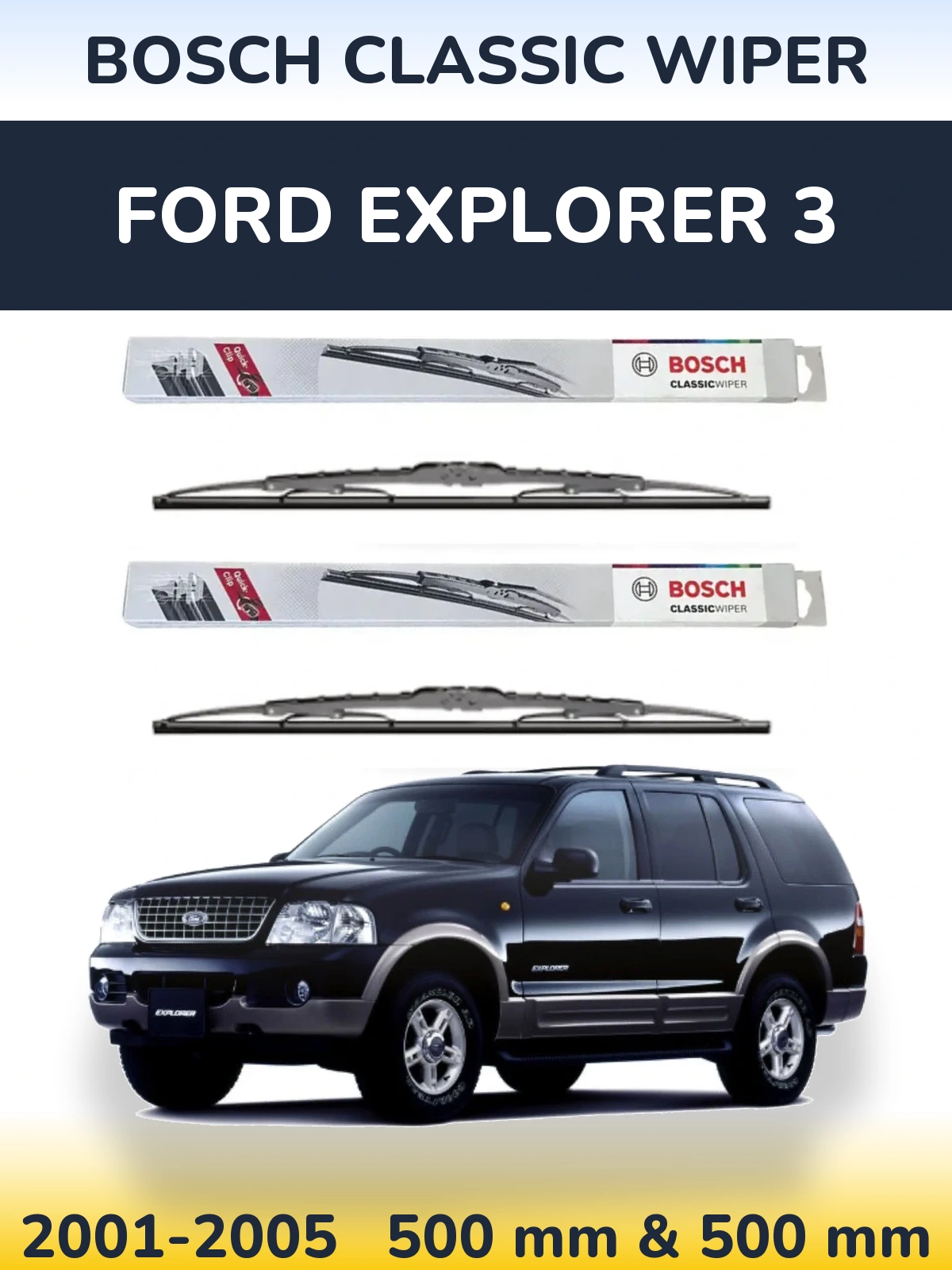 Sada předních stěračů BOSCH Classic Wiper 500 a 500 mm pro Ford Explorer 3 2001-2005