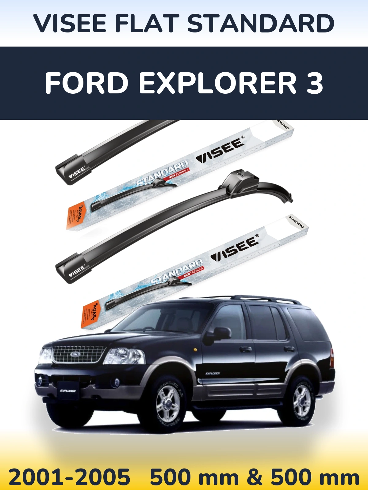 Sada předních stěračů VISEE FLAT STANDARD 500 a 500 mm pro Ford Explorer 3 2001-2005