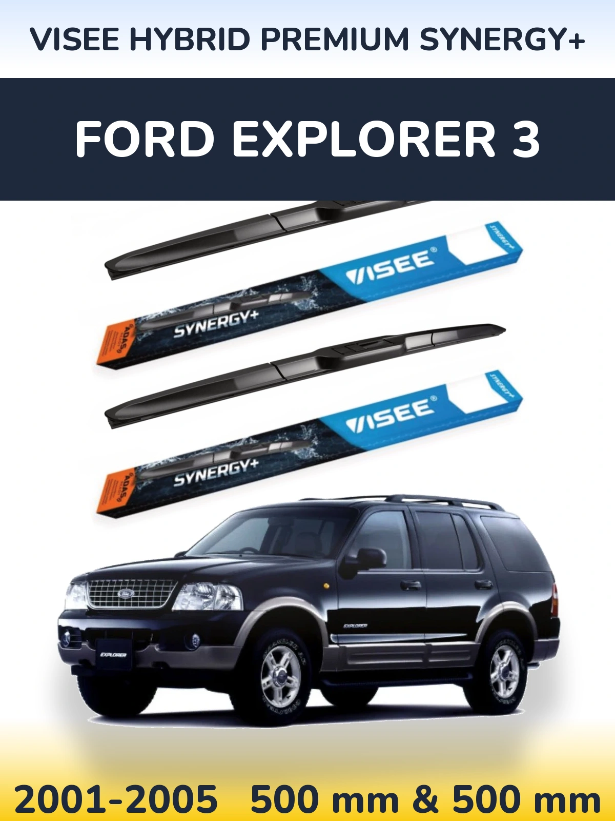 Комплект передніх щіток VISEE HYBRID PREMIUM SYNERGY+ 500 & 500 мм для Ford Explorer 3 2001-2005