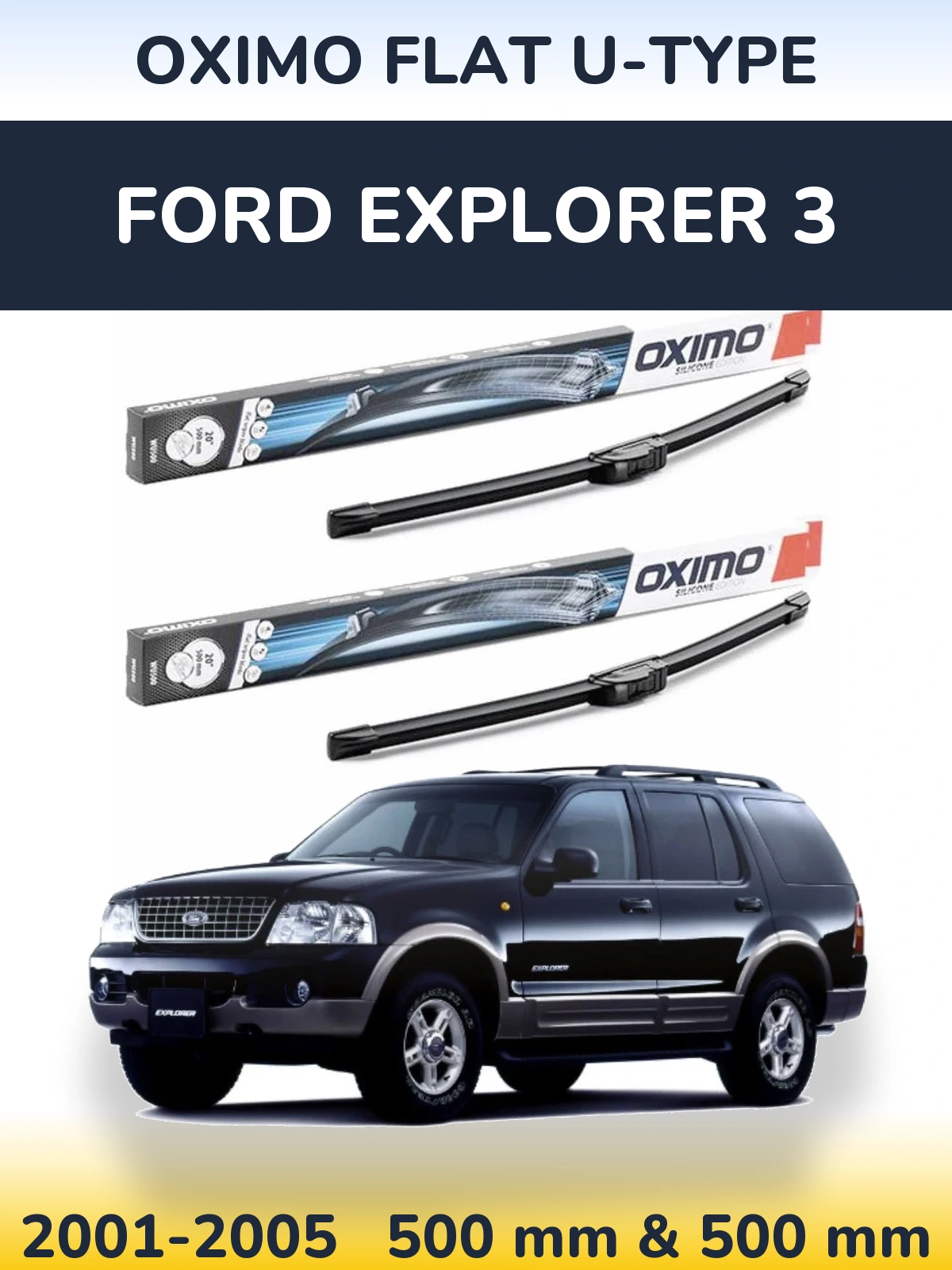 Sada předních stěračů Oximo Flat U-type 500 a 500 mm pro Ford Explorer 3 2001-2005