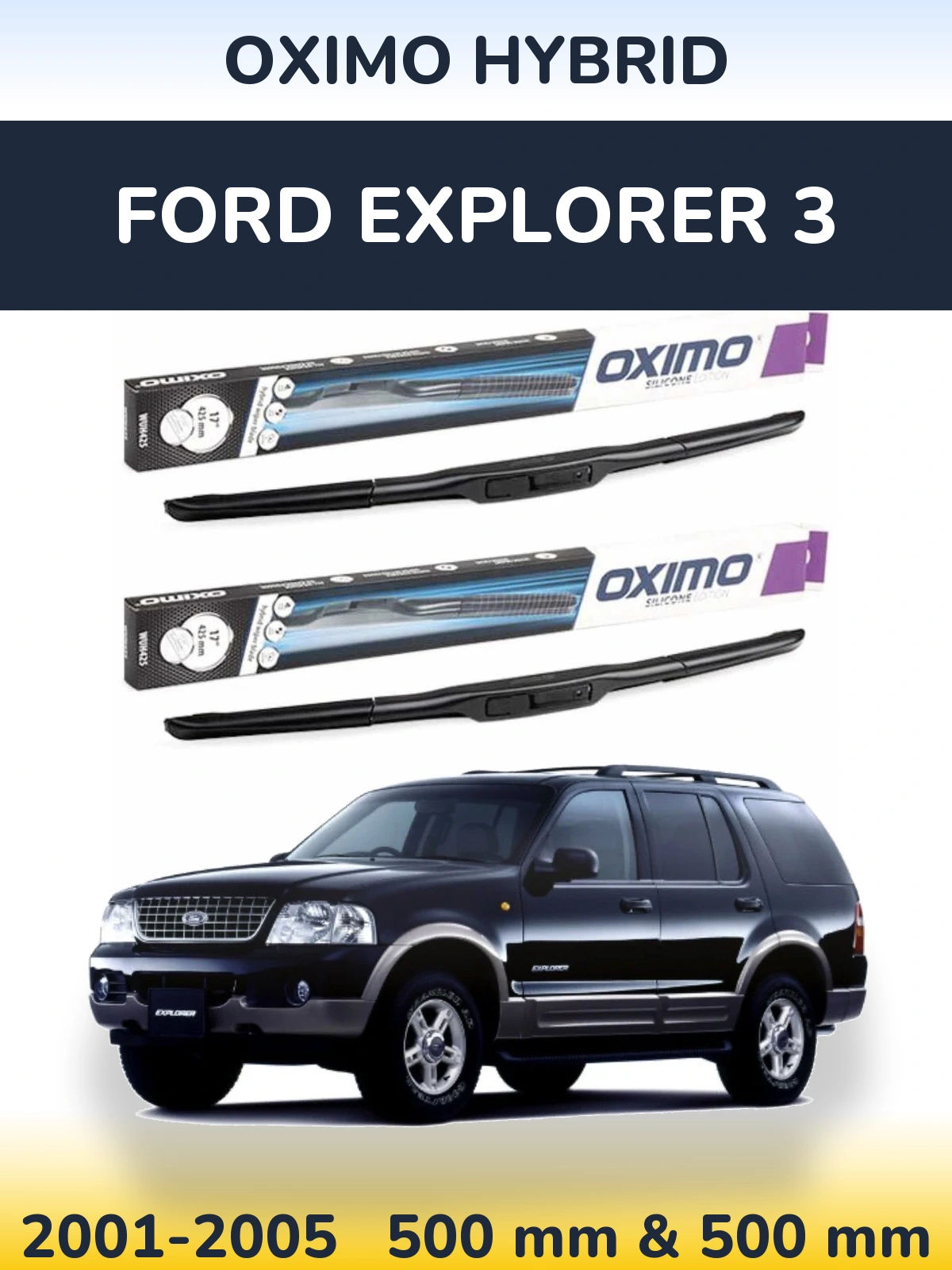 Sada předních stěračů Oximo Hybrid 500 a 500 mm pro Ford Explorer 3 2001-2005