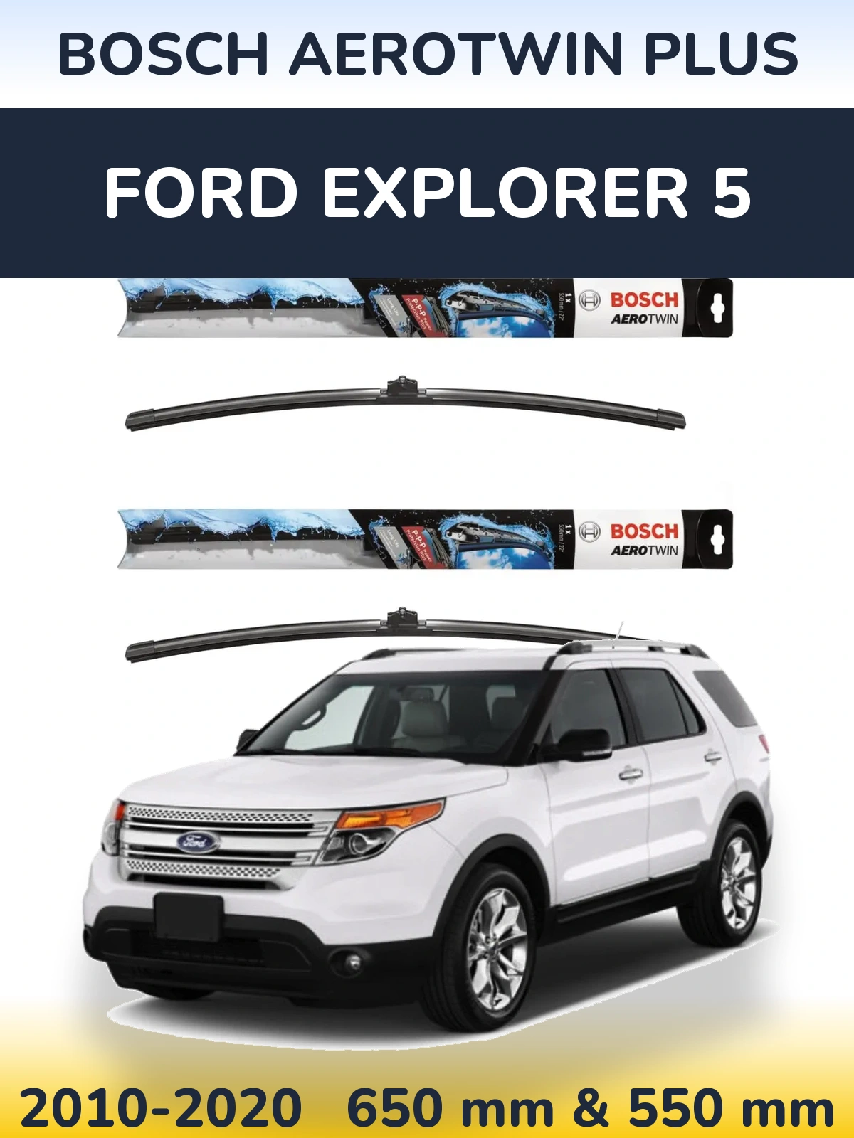 Sada předních stěračů BOSCH AeroTwin Plus 650 a 550 mm pro Ford Explorer 5 2010-2020