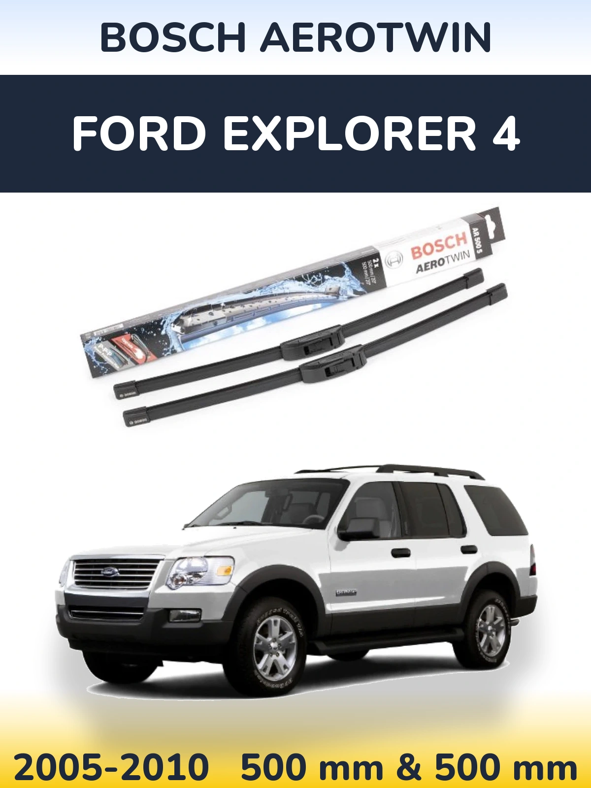 Sada předních stěračů BOSCH AeroTwin 500 a 500 mm pro Ford Explorer 4 2005-2010