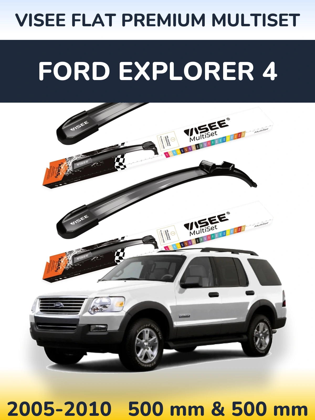 Sada předních stěračů VISEE FLAT PREMIUM MultiSet 500 a 500 mm pro Ford Explorer 4 2005-2010