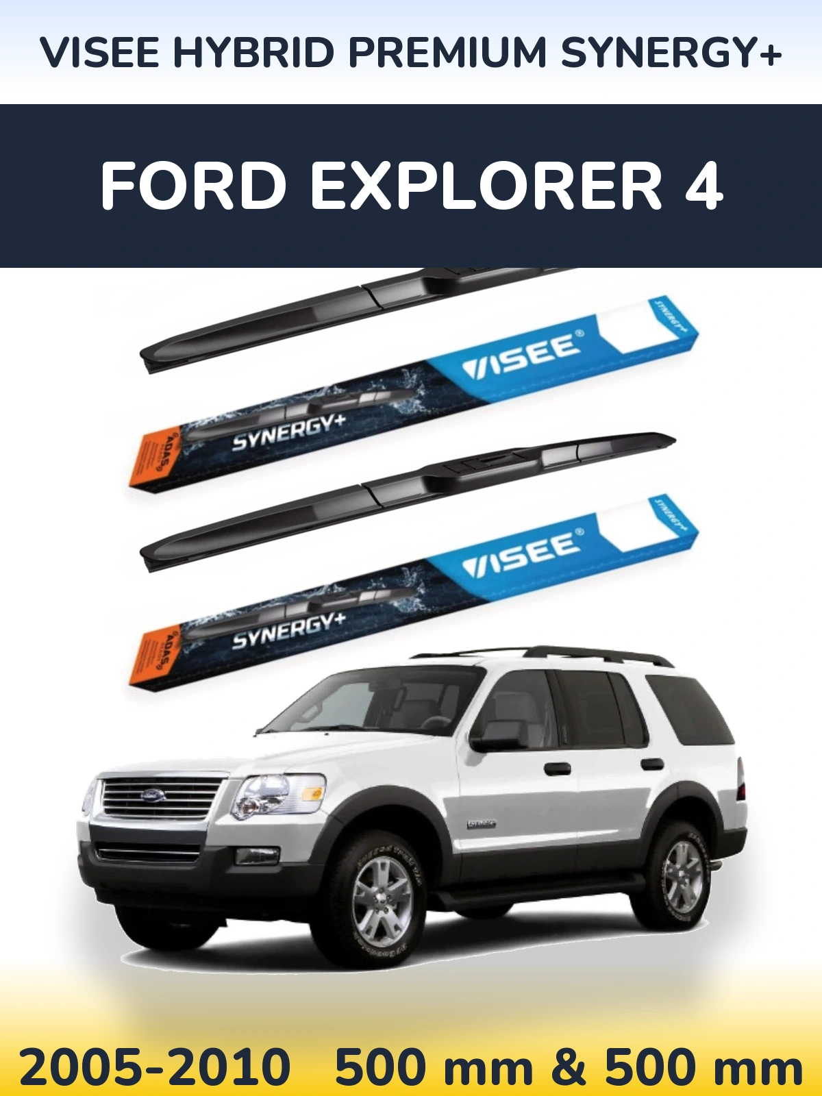 Sada předních stěračů VISEE HYBRID PREMIUM SYNERGY+ 500 a 500 mm pro Ford Explorer 4 2005-2010