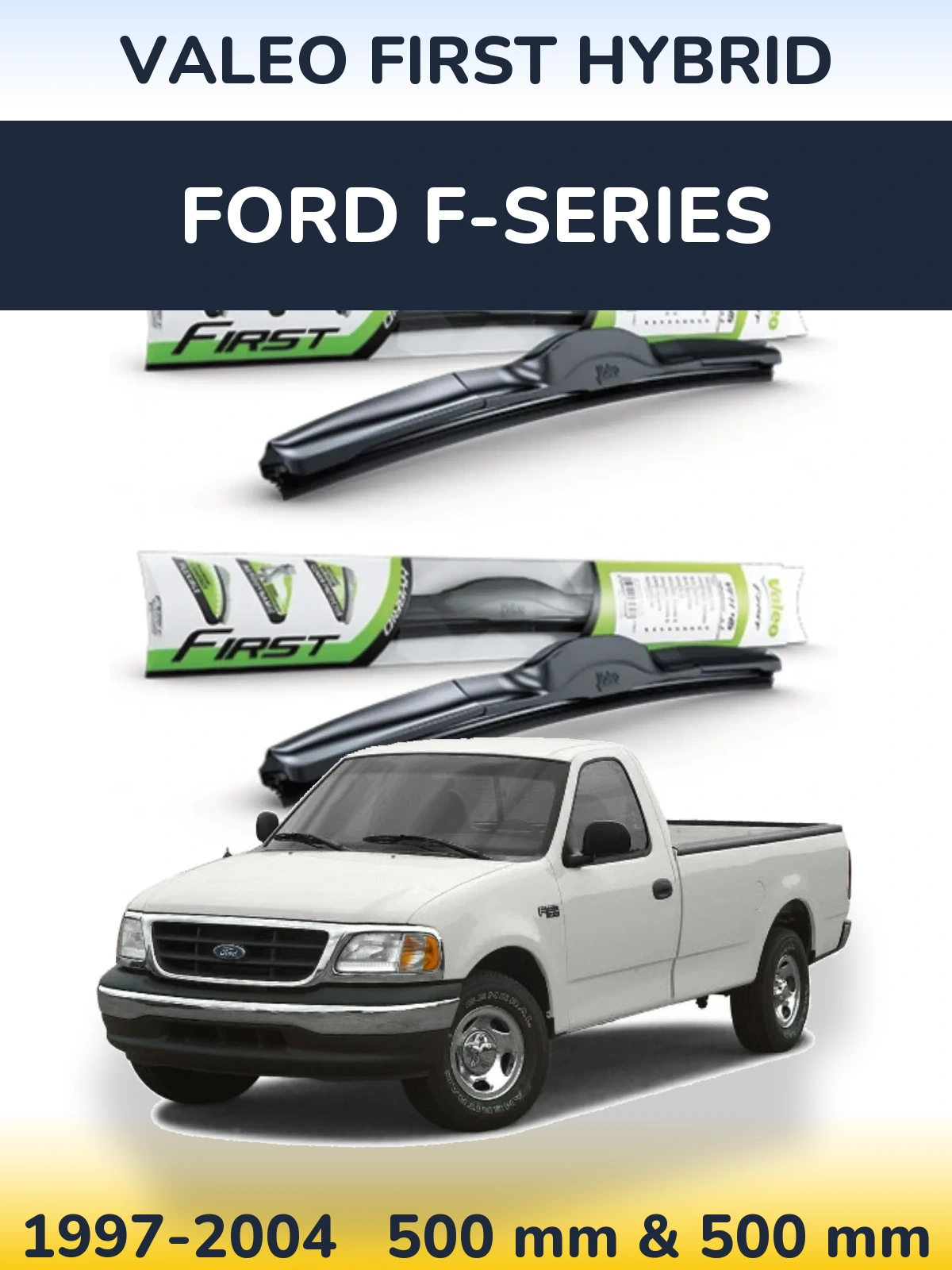 Sada předních stěračů Valeo First Hybrid 500 a 500 mm pro Ford F-series 1997-2004