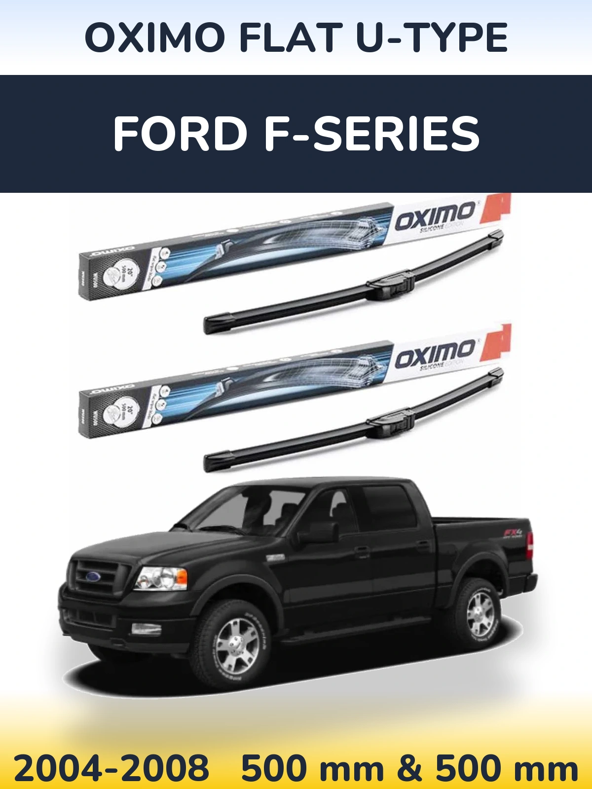 Sada předních stěračů Oximo Flat U-type 500 a 500 mm pro Ford F-series 2004-2008