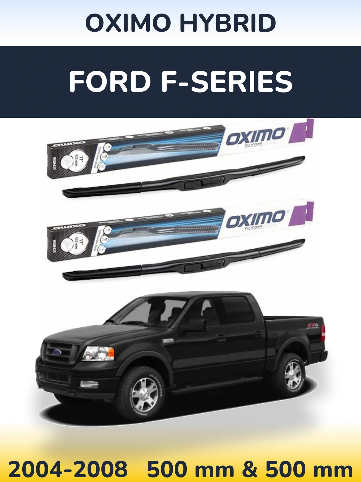 Sada předních stěračů Oximo Hybrid 500 a 500 mm pro Ford F-series 2004-2008