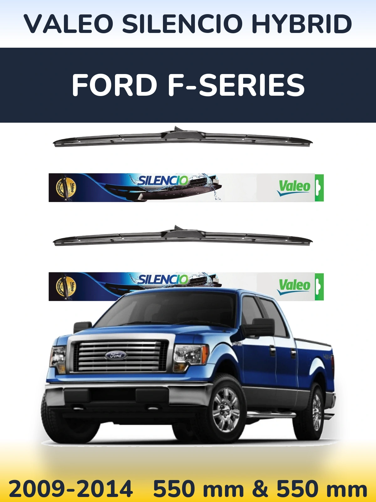 Sada předních stěračů Valeo Silencio Hybrid 550 a 550 mm pro Ford F-series 2009-2014