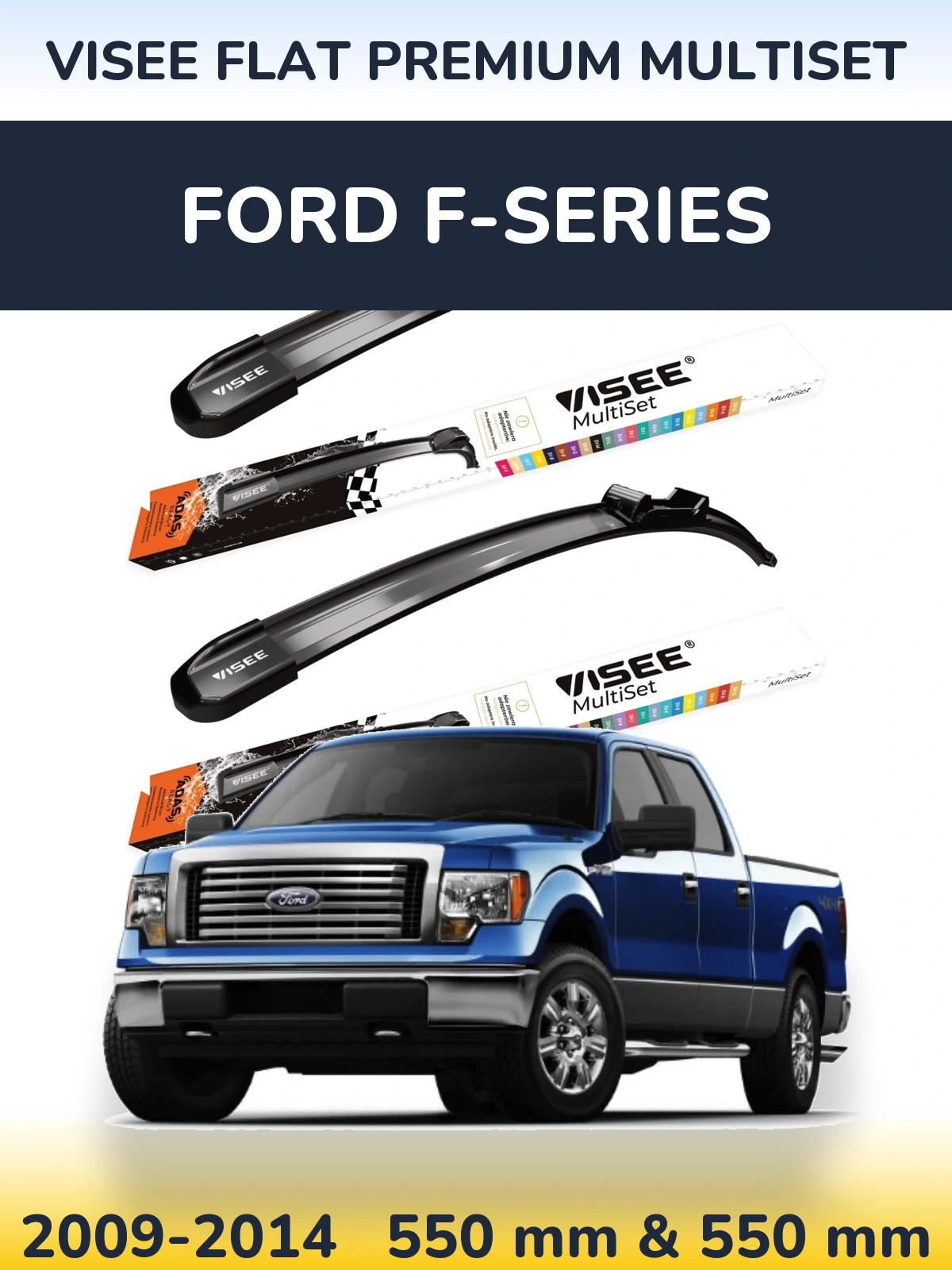 Sada předních stěračů VISEE FLAT PREMIUM MultiSet 550 a 550 mm pro Ford F-series 2009-2014