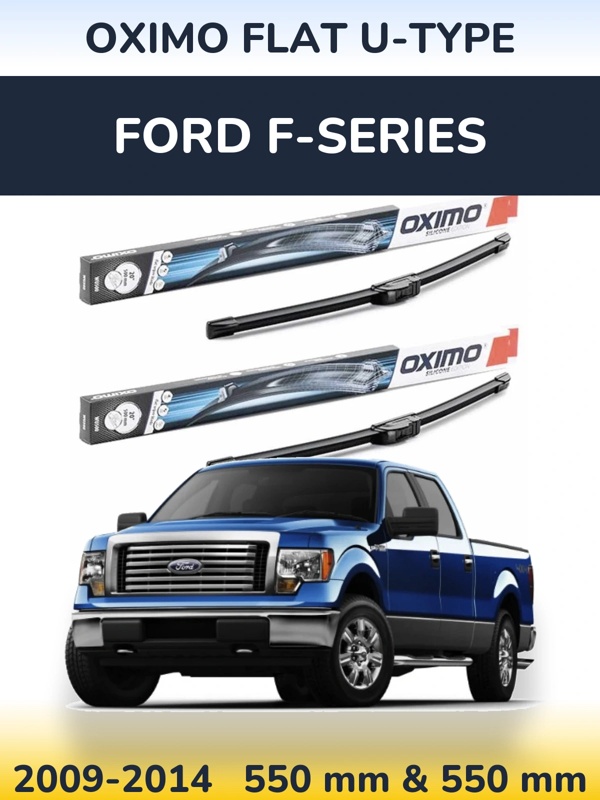 Sada předních stěračů Oximo Flat U-type 550 a 550 mm pro Ford F-series 2009-2014