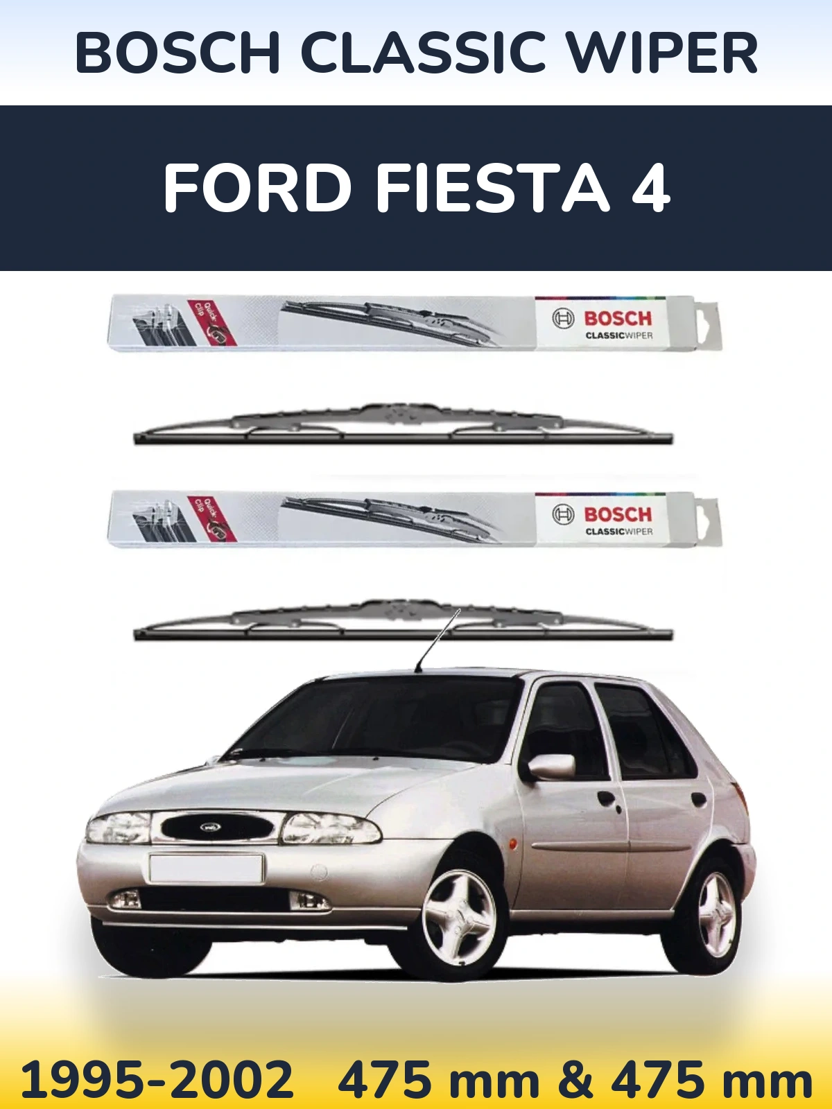 Sada předních stěračů BOSCH Classic Wiper 475 a 475 mm pro Ford Fiesta 4 1995-2002