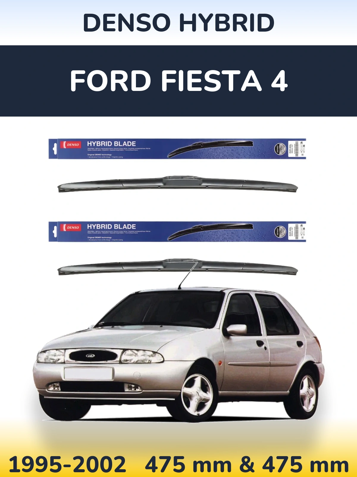 Sada předních stěračů Denso Hybrid 475 a 475 mm pro Ford Fiesta 4 1995-2002