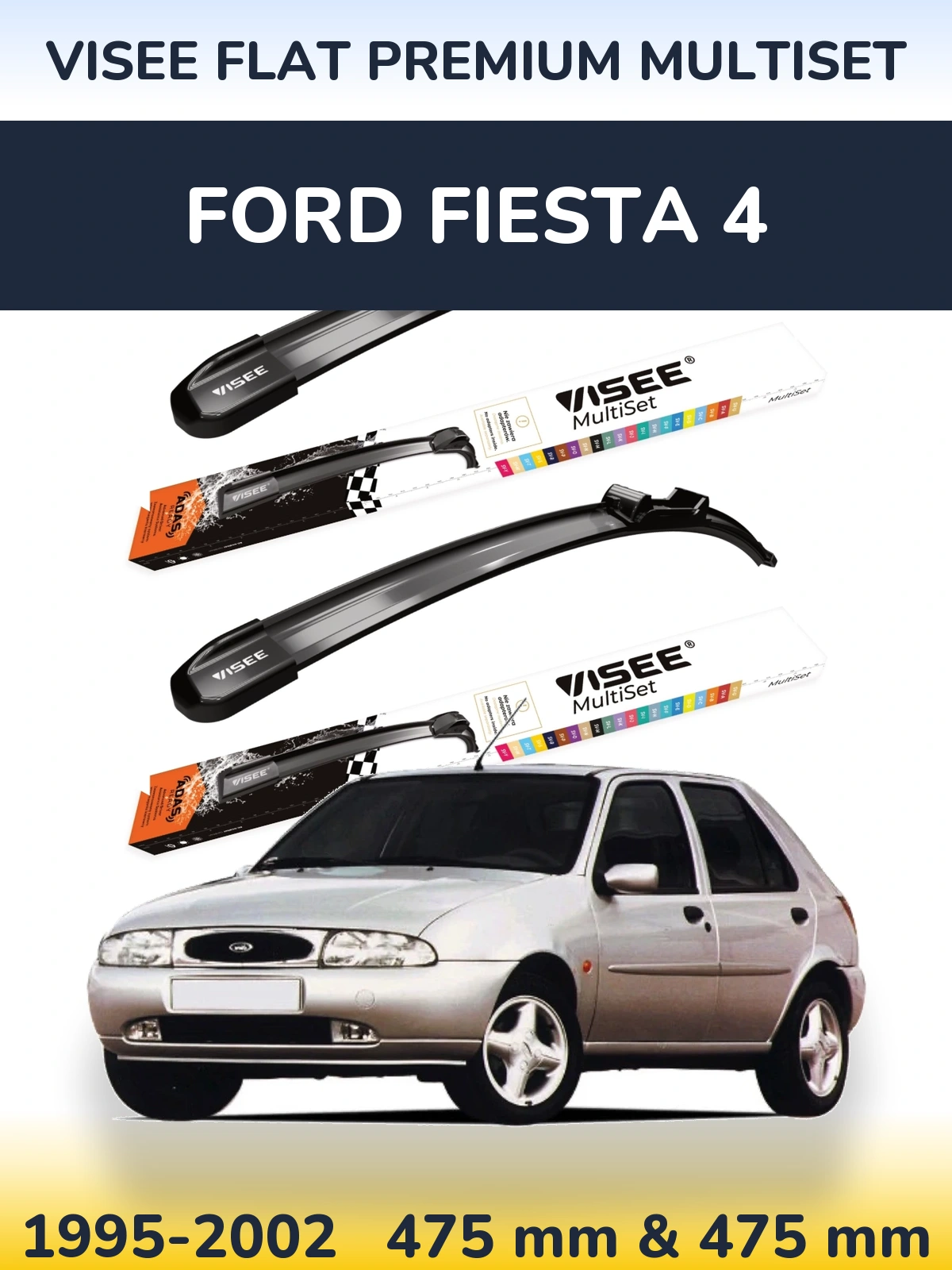 Sada předních stěračů VISEE FLAT PREMIUM MultiSet 475 a 475 mm pro Ford Fiesta 4 1995-2002