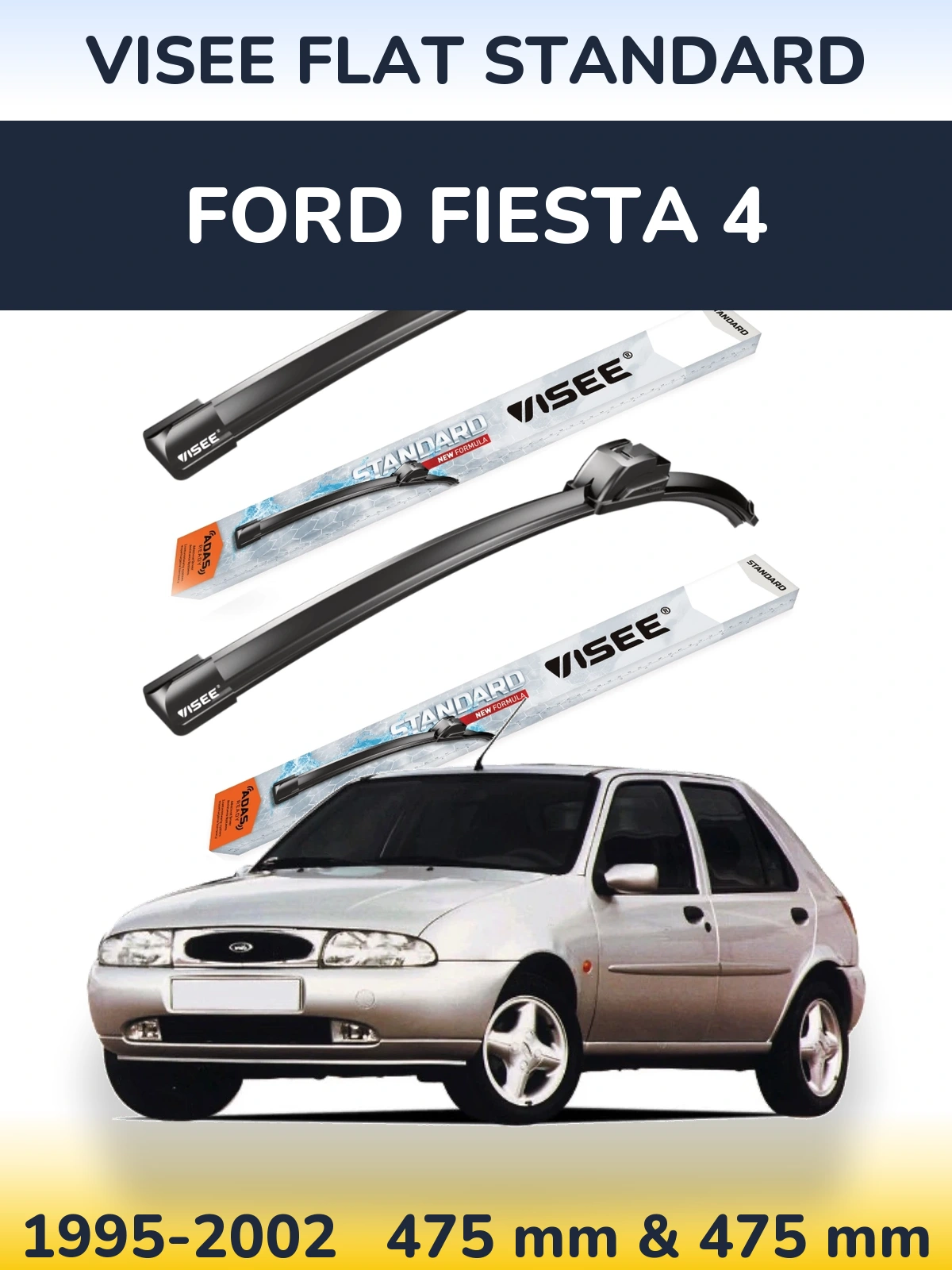 Sada předních stěračů VISEE FLAT STANDARD 475 a 475 mm pro Ford Fiesta 4 1995-2002