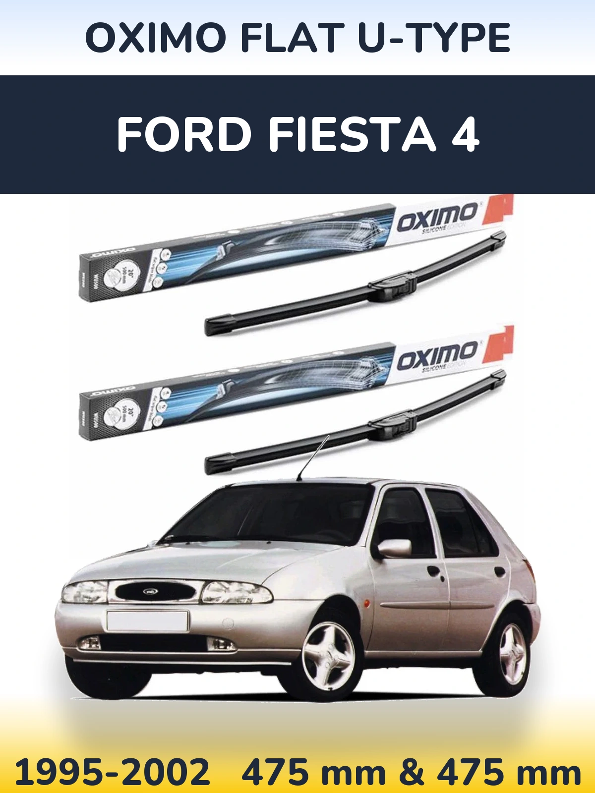 Sada předních stěračů Oximo Flat U-type 475 a 475 mm pro Ford Fiesta 4 1995-2002