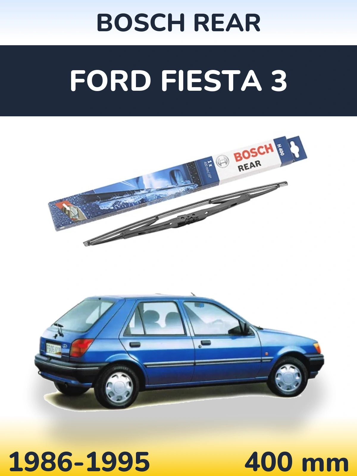 Задня щітка BOSCH Rear 400 мм для Ford Fiesta 3 1986-1995