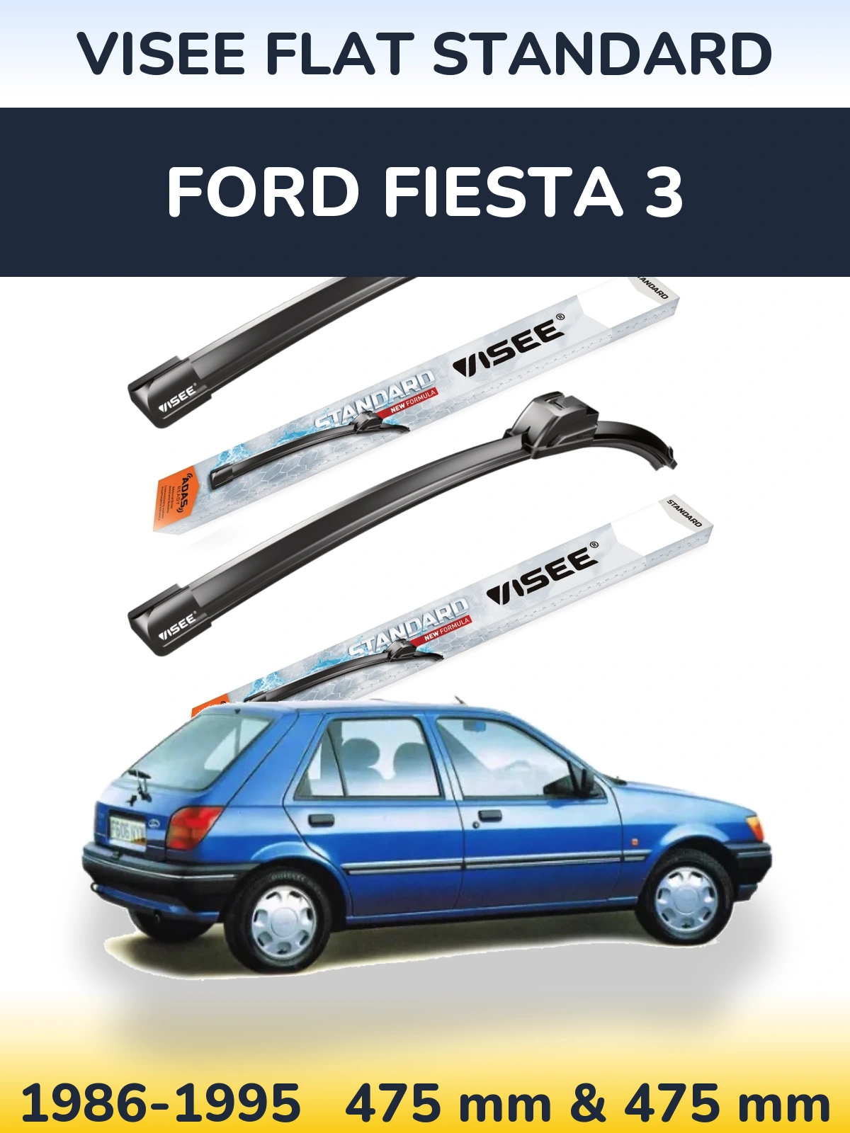 Sada předních stěračů VISEE FLAT STANDARD 475 a 475 mm pro Ford Fiesta 3 1986-1995