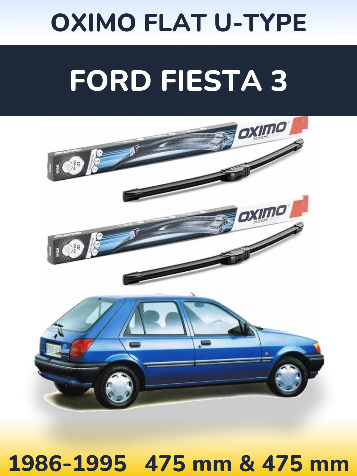 Комплект передніх щіток Oximo Flat U-type 475 & 475 мм для Ford Fiesta 3 1986-1995