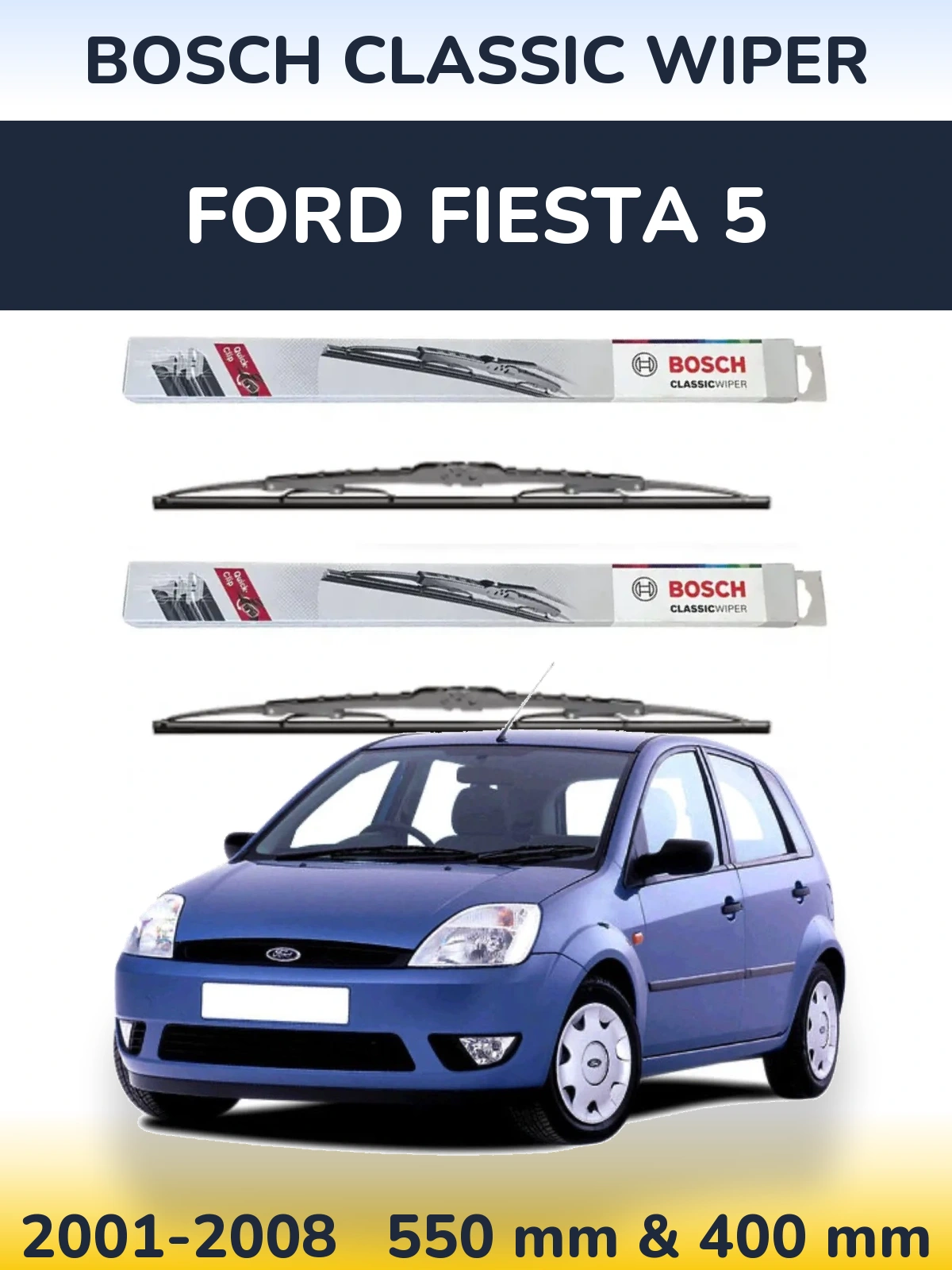 Sada předních stěračů BOSCH Classic Wiper 550 a 400 mm pro Ford Fiesta 5 2001-2008