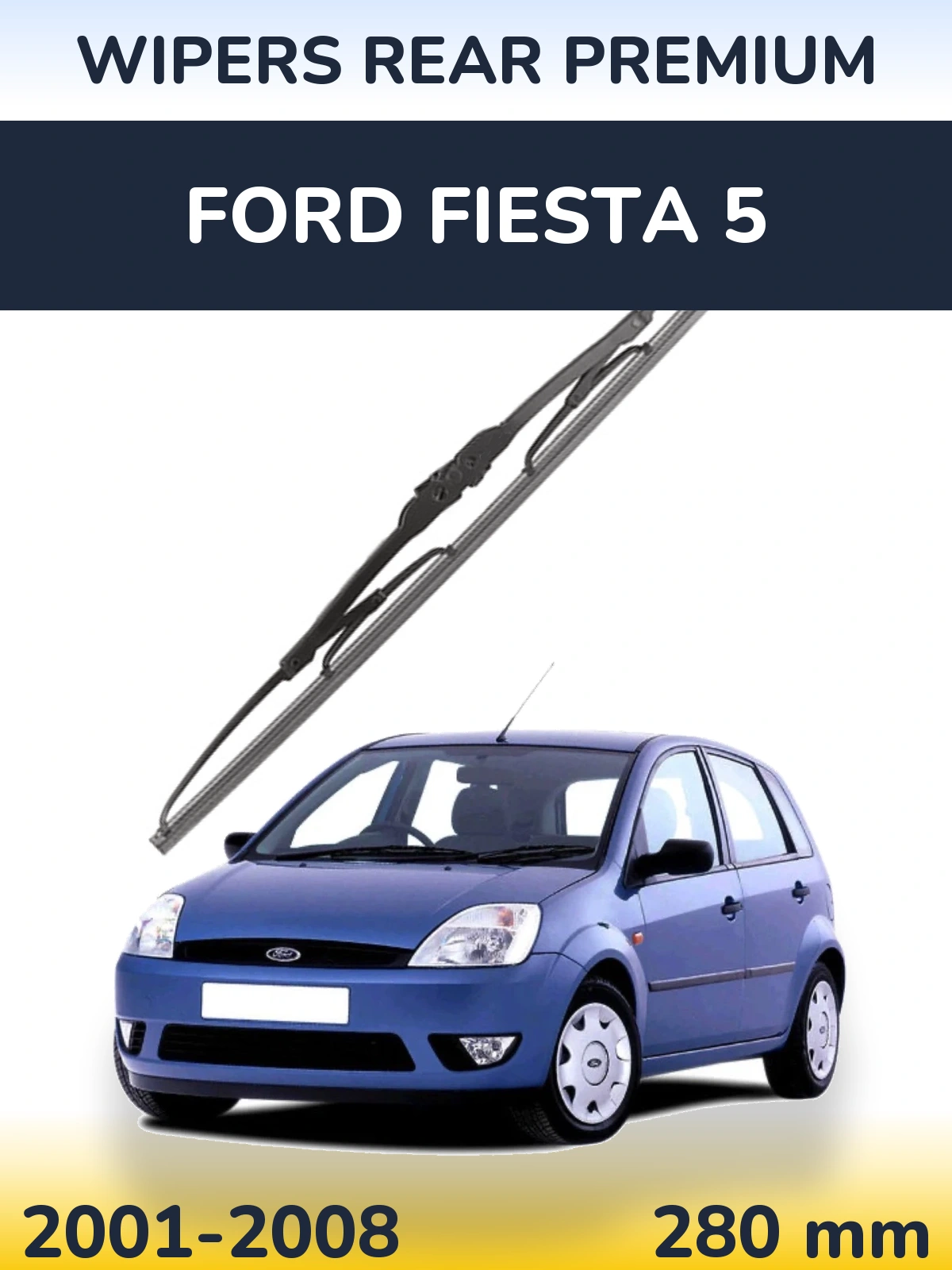 Zadní stěrač WIPERS REAR PREMIUM 280 mm pro Ford Fiesta 5 2001-2008