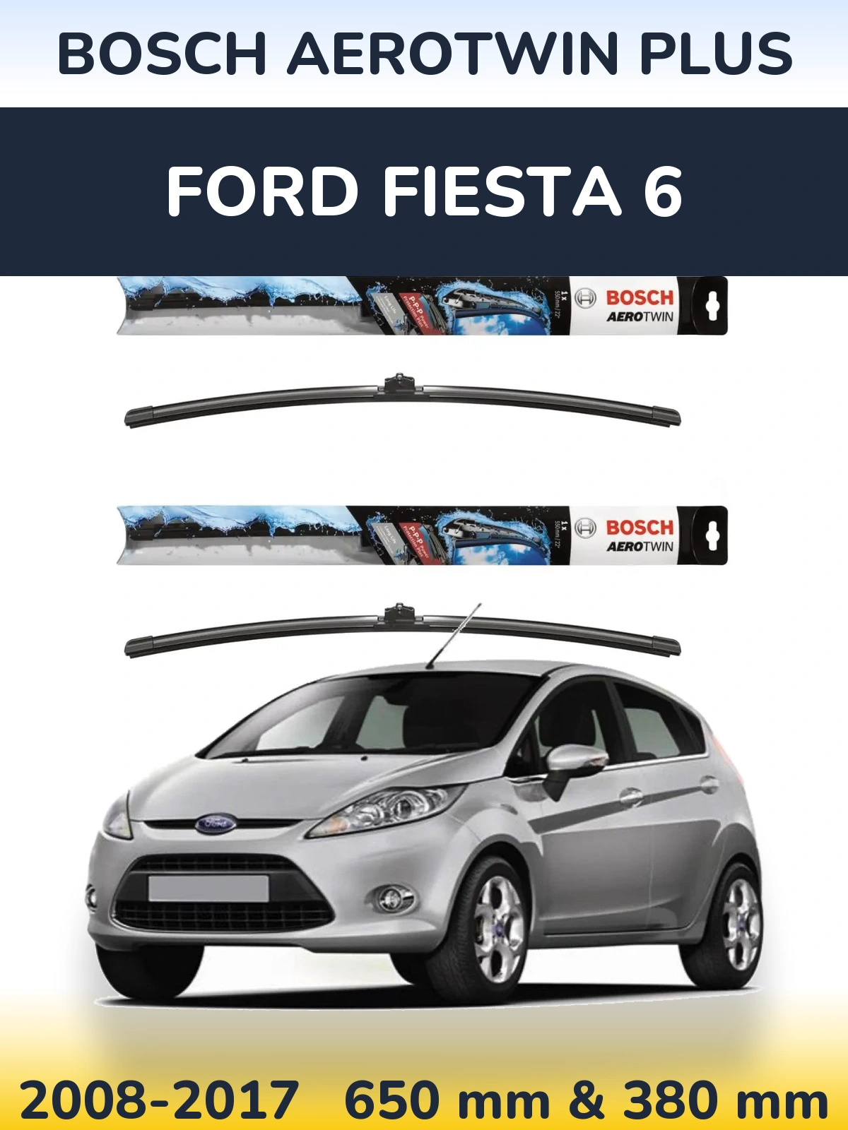 Sada předních stěračů BOSCH AeroTwin Plus 650 a 380 mm pro Ford Fiesta 6 2008-2017