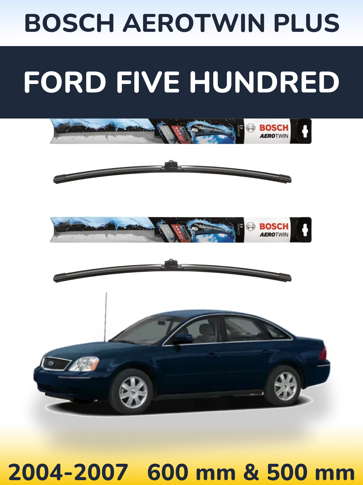 Sada předních stěračů BOSCH AeroTwin Plus 600 a 500 mm pro Ford Five Hundred 2004-2007