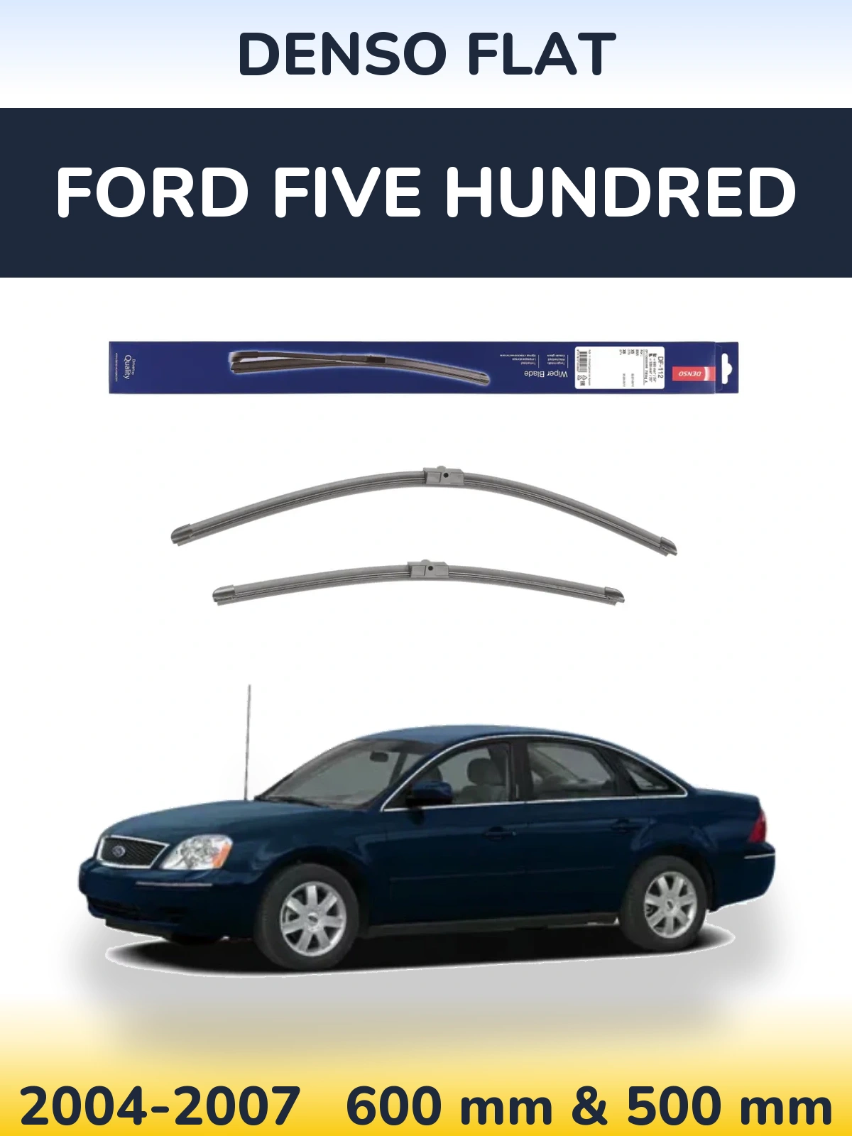 Sada předních stěračů Denso Flat 600 a 500 mm pro Ford Five Hundred 2004-2007